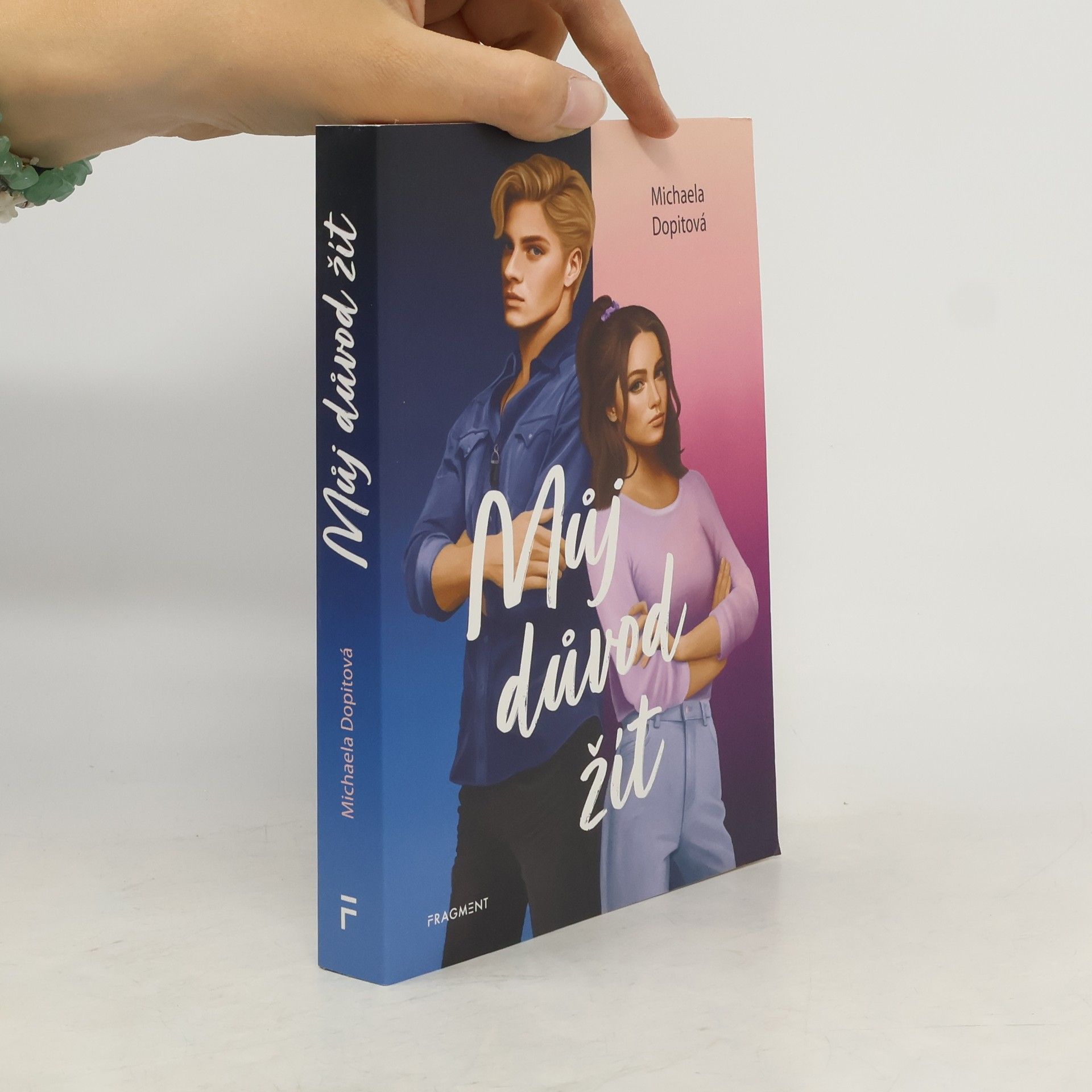 Michaela Dopitová Můj důvod žít