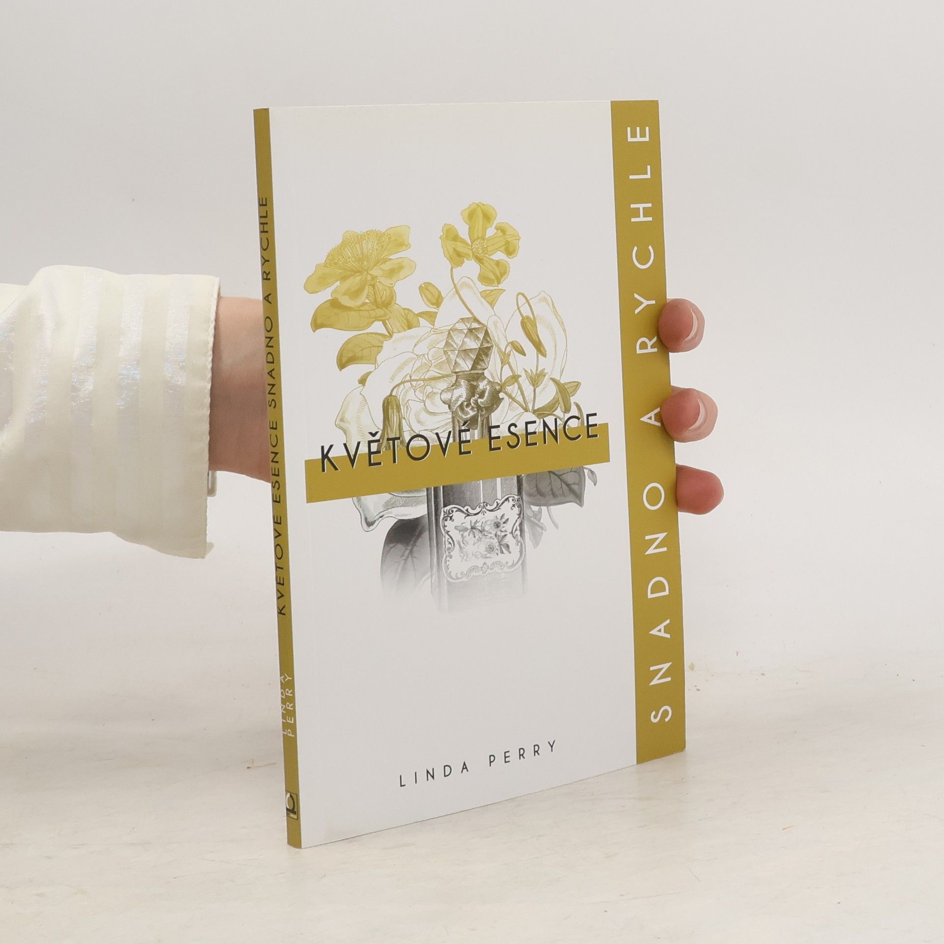 Linda Perry Květové esence: snadno a rychle