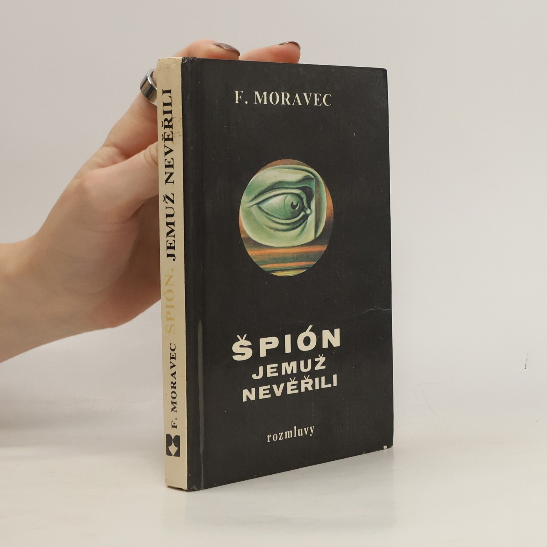 Špión, jemuž nevěřili