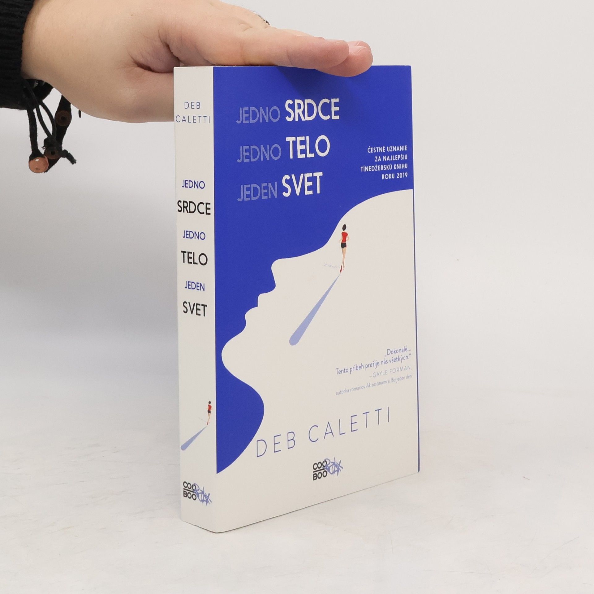 Deb Caletti Jedno srdce, jedno telo, jeden svet