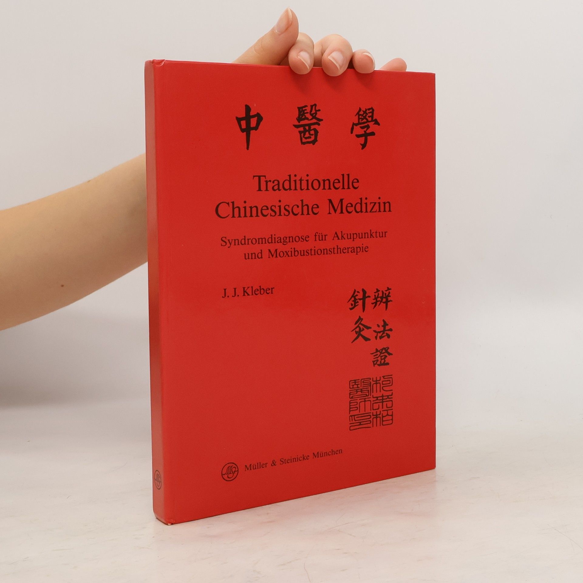 Johann Josef Kleber Traditionelle chinesische Medizin