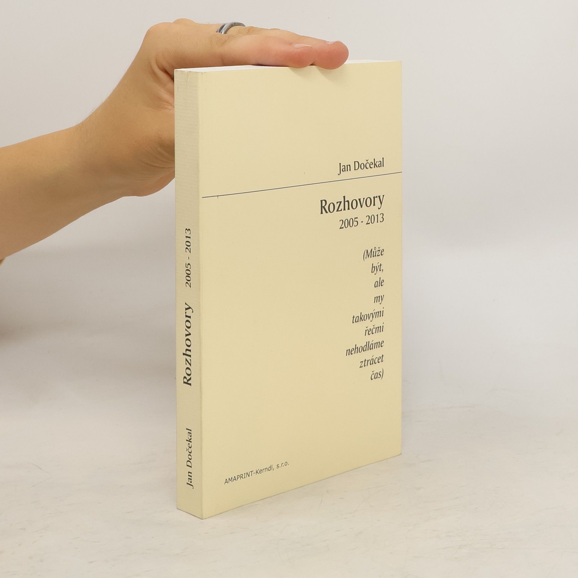 Jan Dočekal Rozhovory 2005-2013