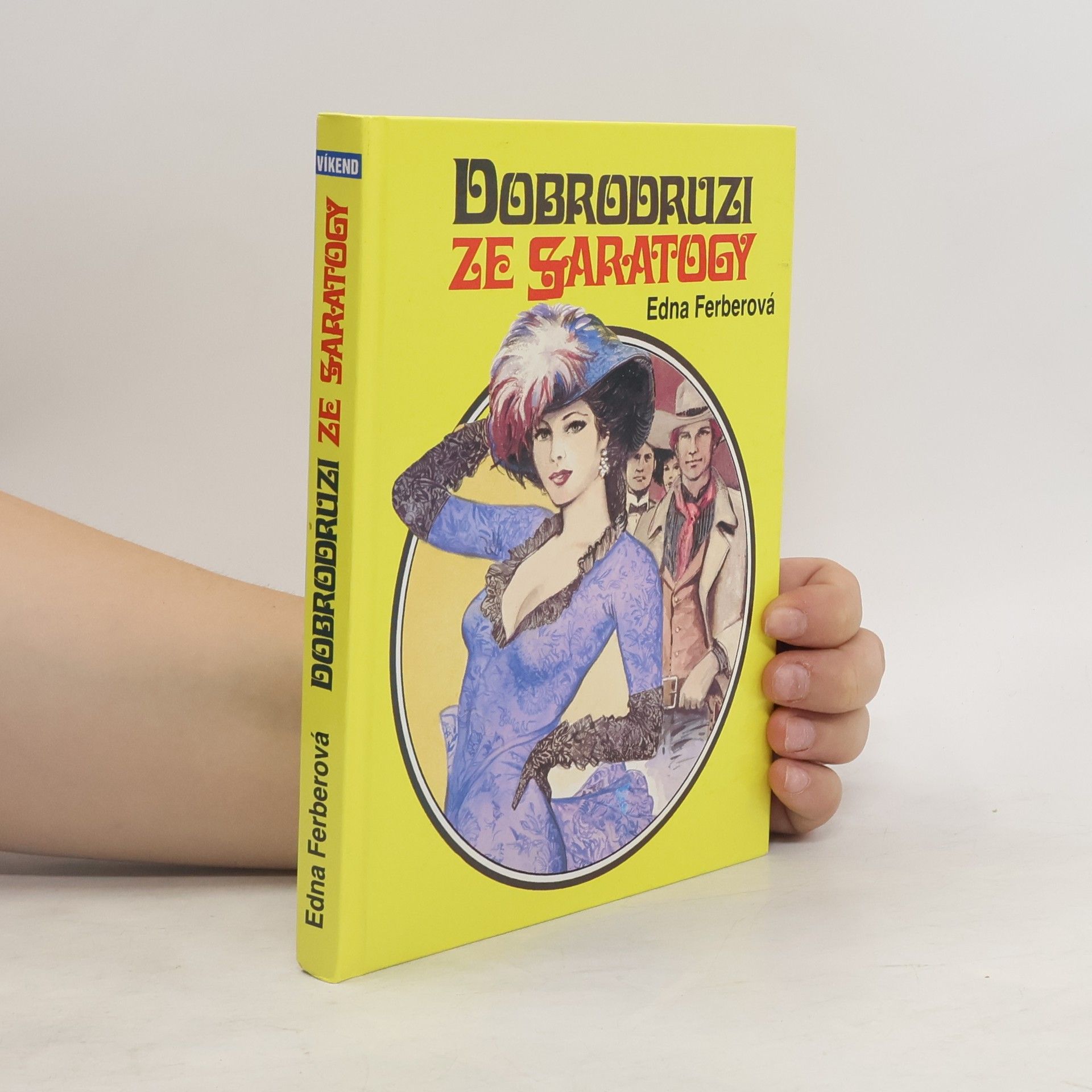 Edna Ferber Dobrodruzi ze Saratogy