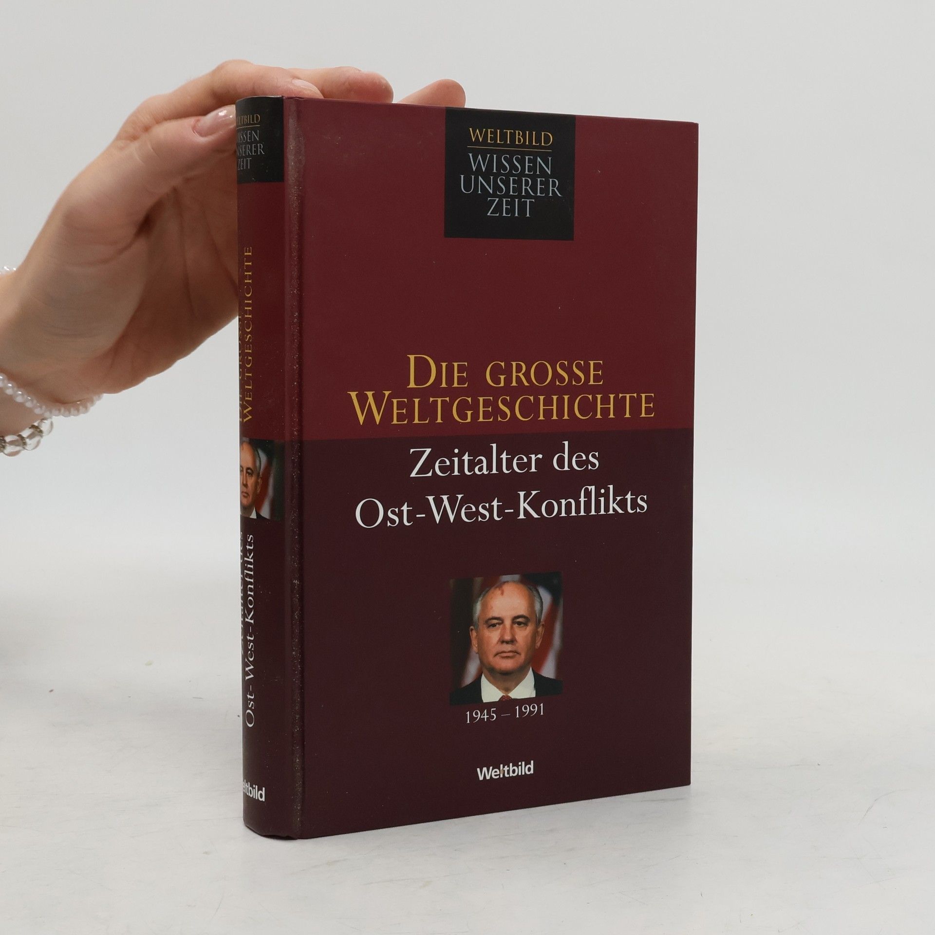 Auteurscollectief Die Grosse Weltgeschichte. Zeitalter des Ost-West-Konflikts