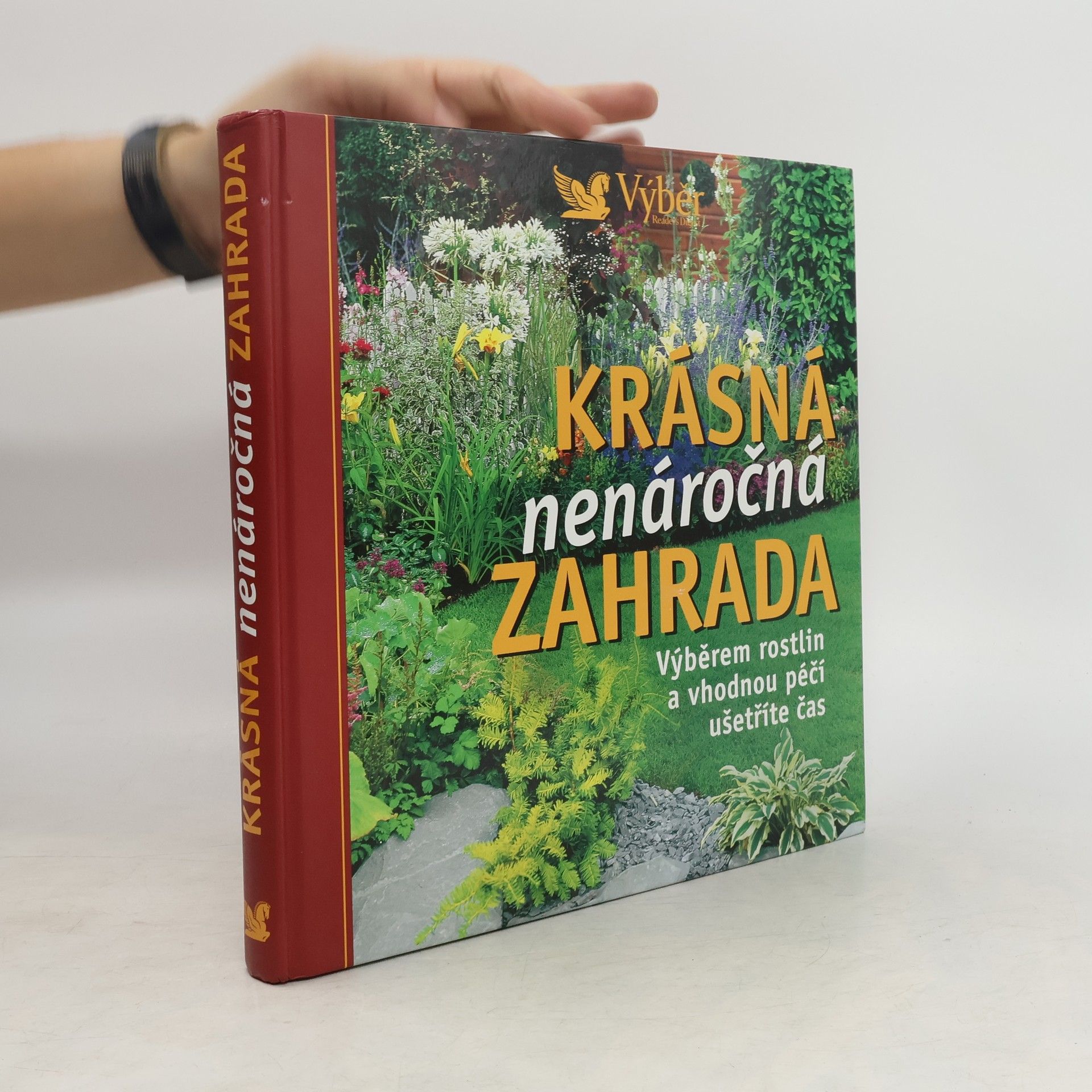 Kolektiv autorů Krásná nenáročná zahrada