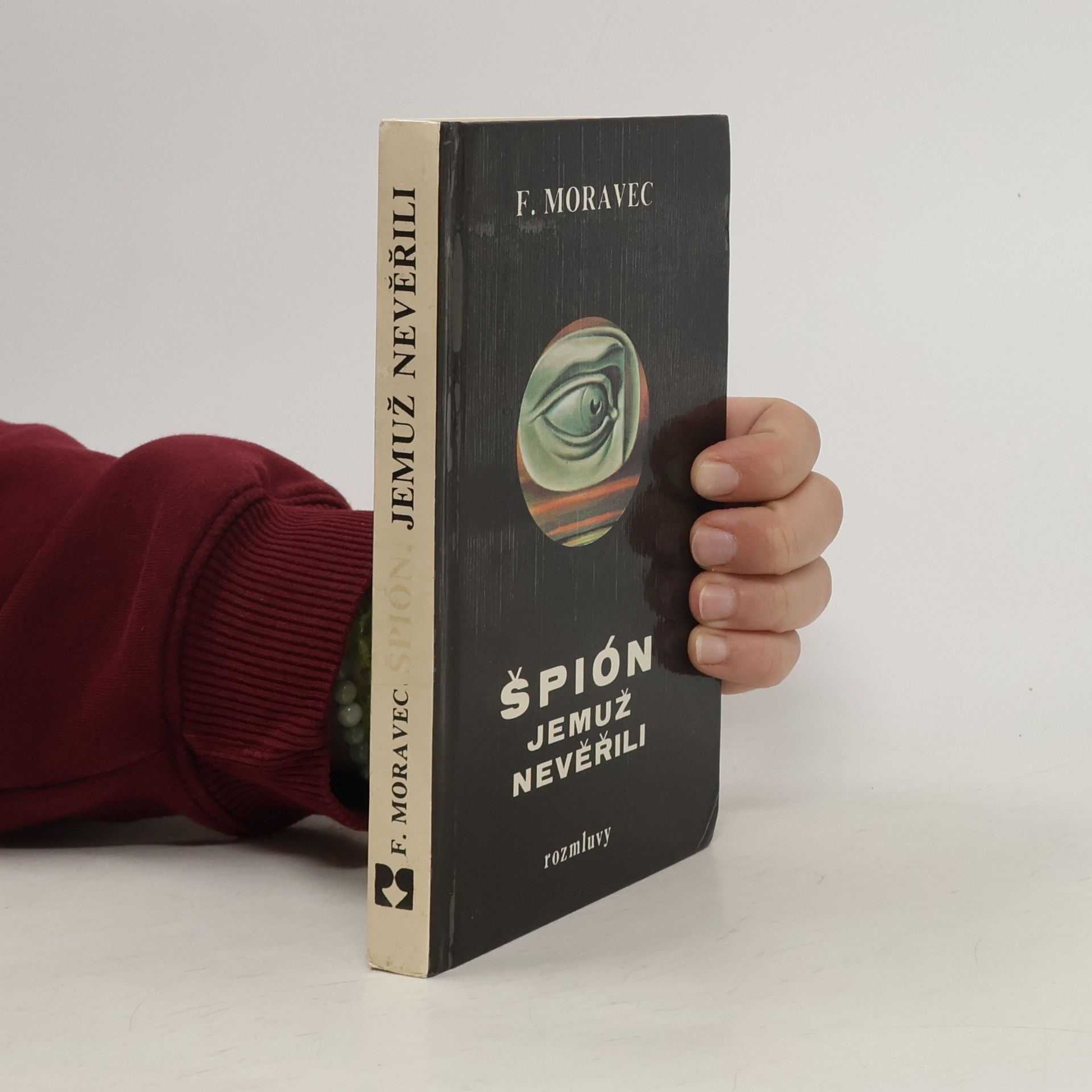 Hana Moravcová Disherová Špión, jemuž nevěřili