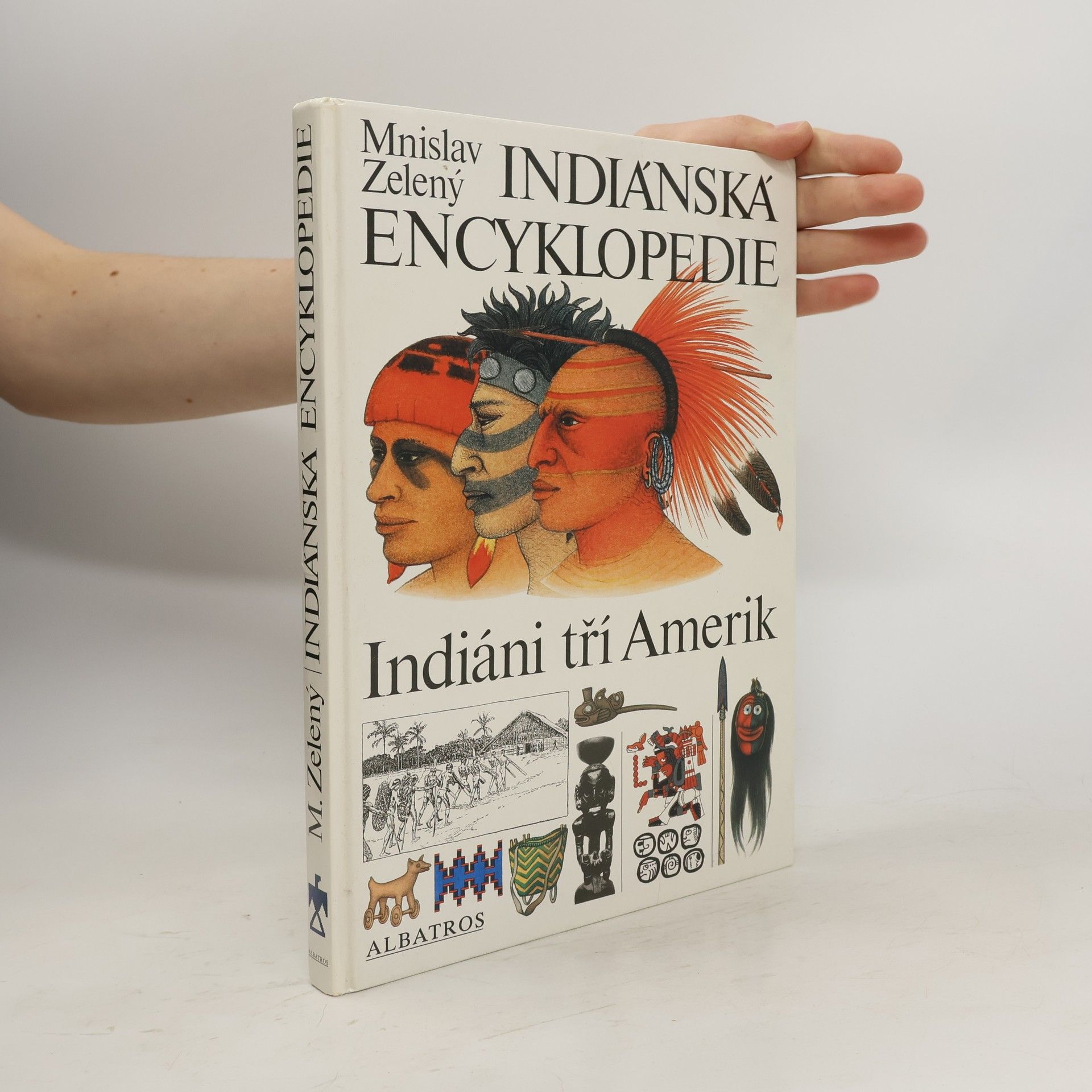 Indiánská encyklopedie. Indiáni tří Amerik