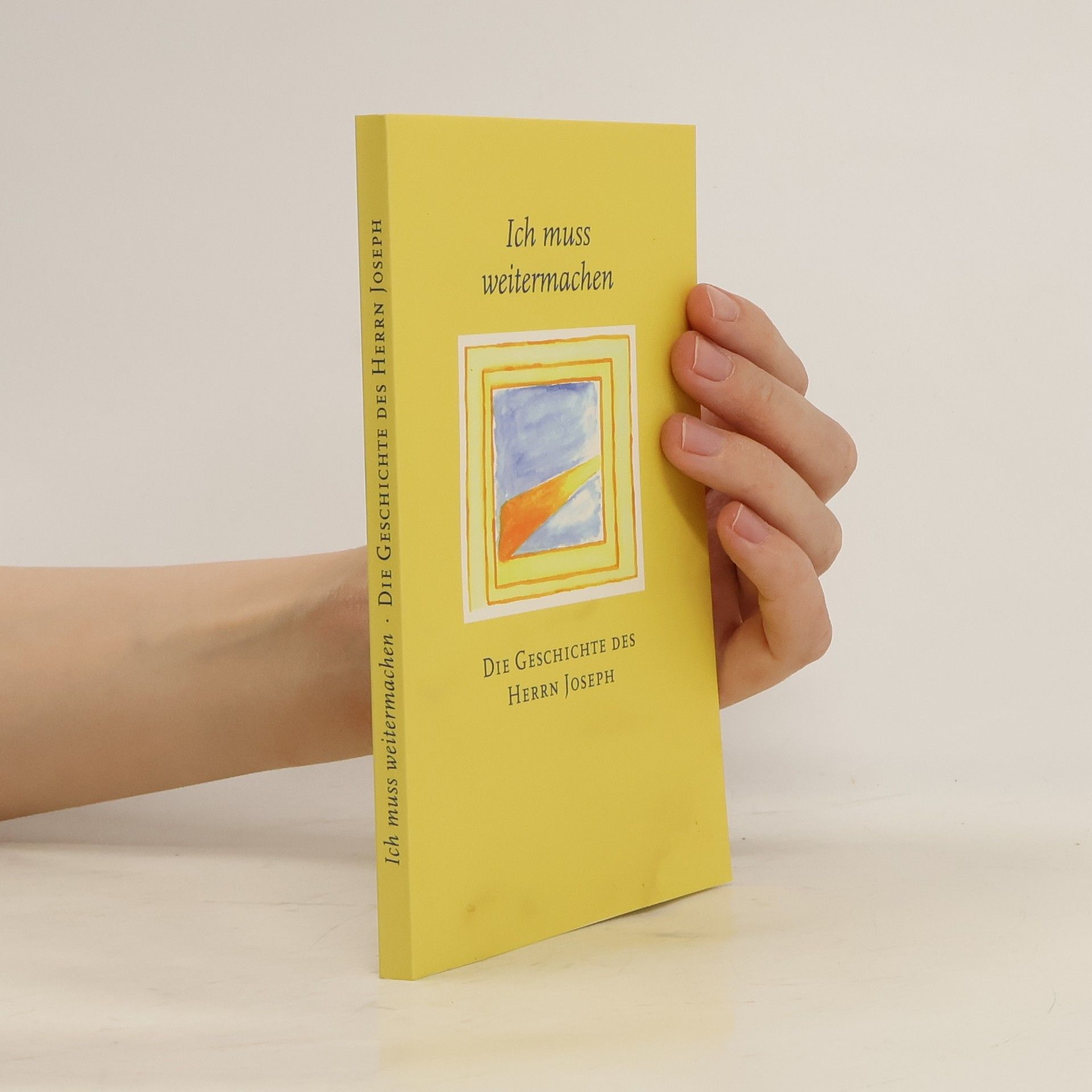 Auteurscollectief Ich muss weitermachen. Des Geschichte des Herrn Joseph