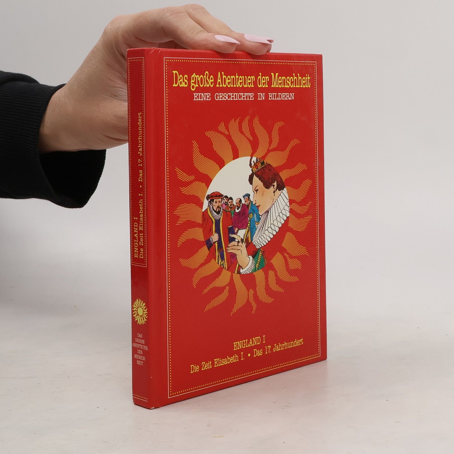 Thomas Kohlberge Das große Abenteuer der Menschheit. England I