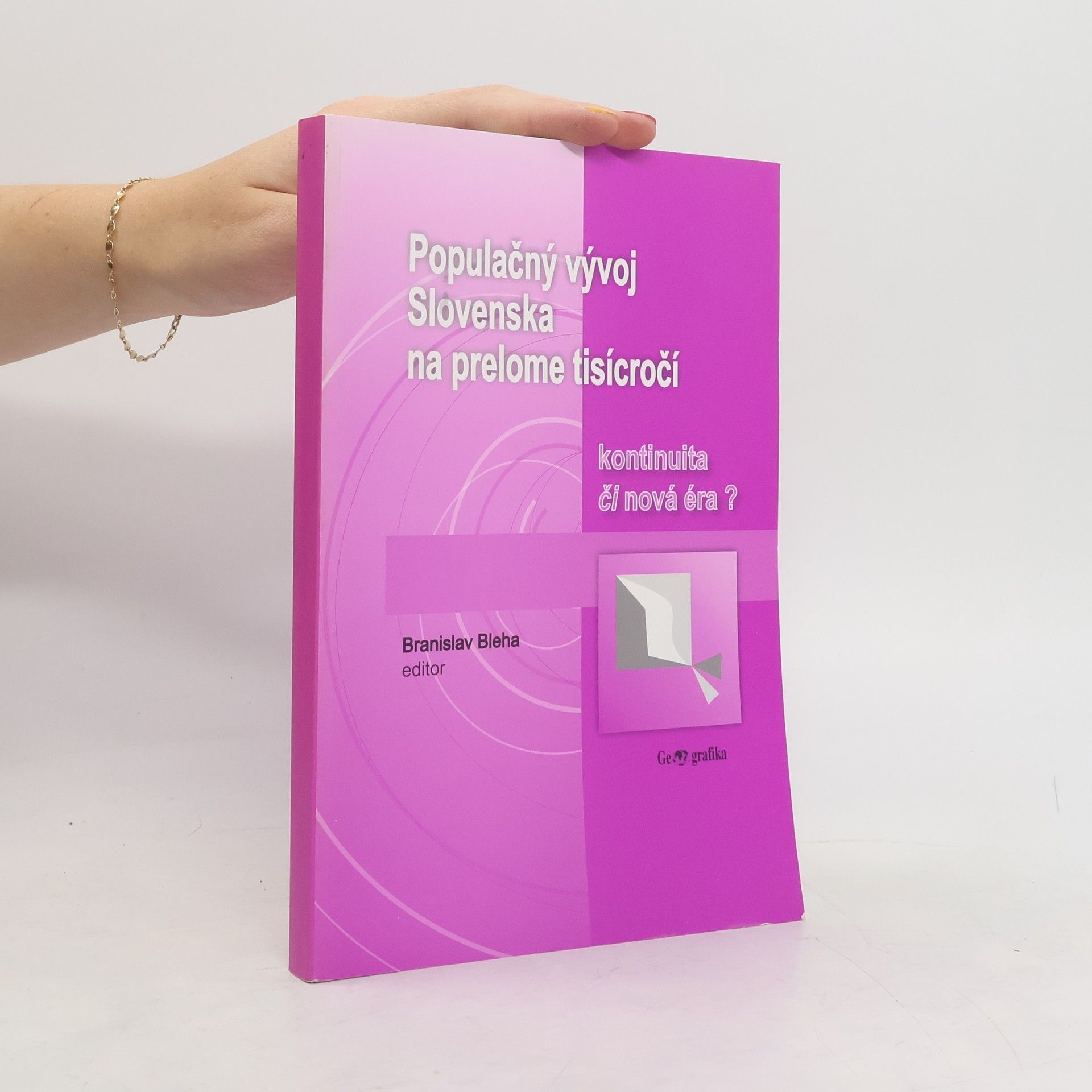 Branislav Bleha Populačný vývoj Slovenska na prelome tisícročí