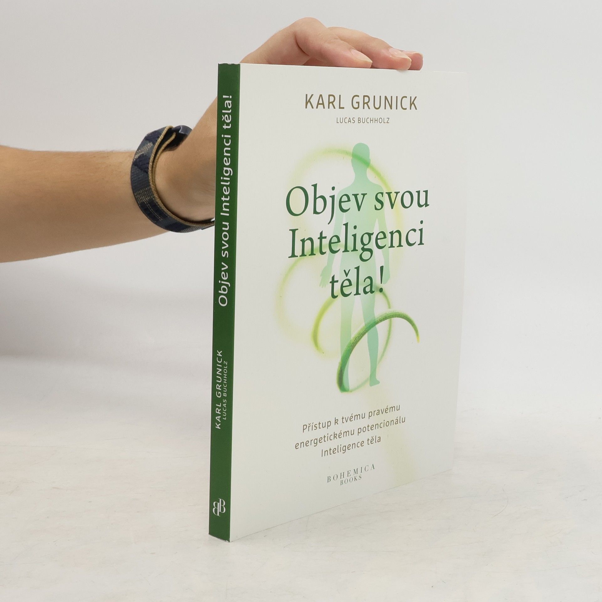 Karl Grunick Objev svou Inteligenci těla!