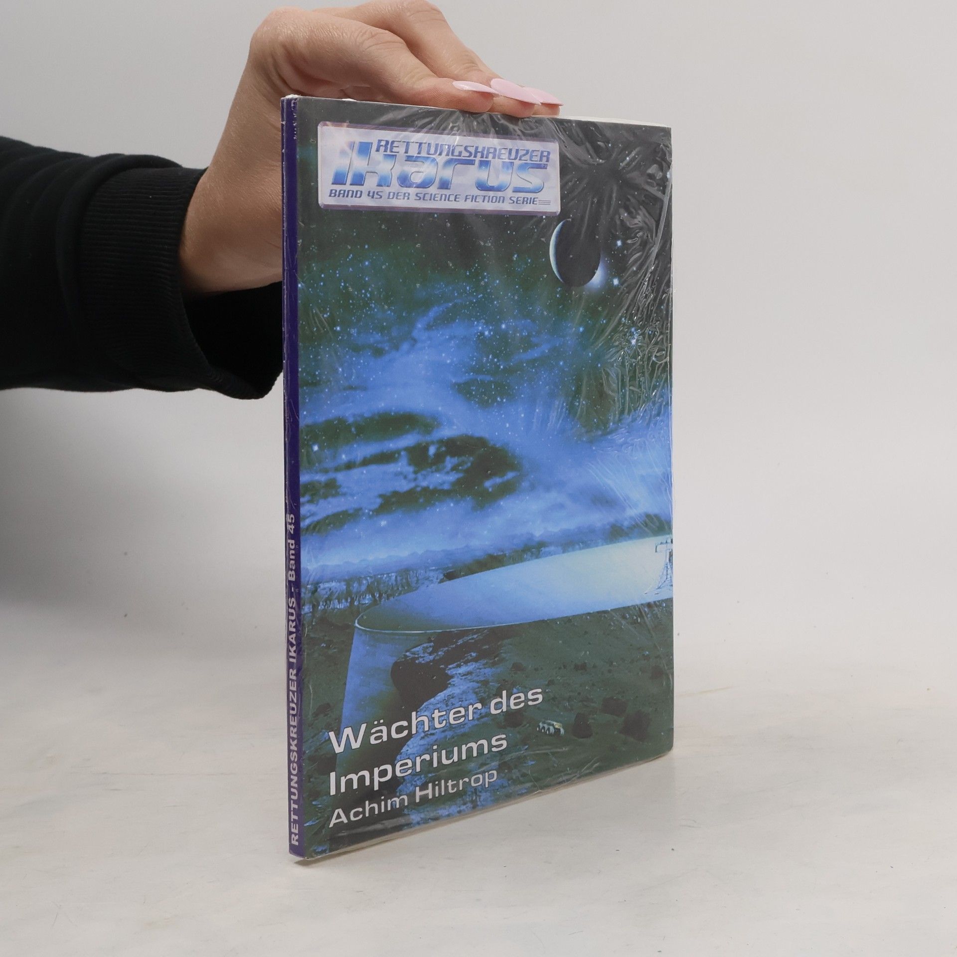 Achim Hiltrop Rettungskreuzer Ikarus - 45: Wächter des Imperiums