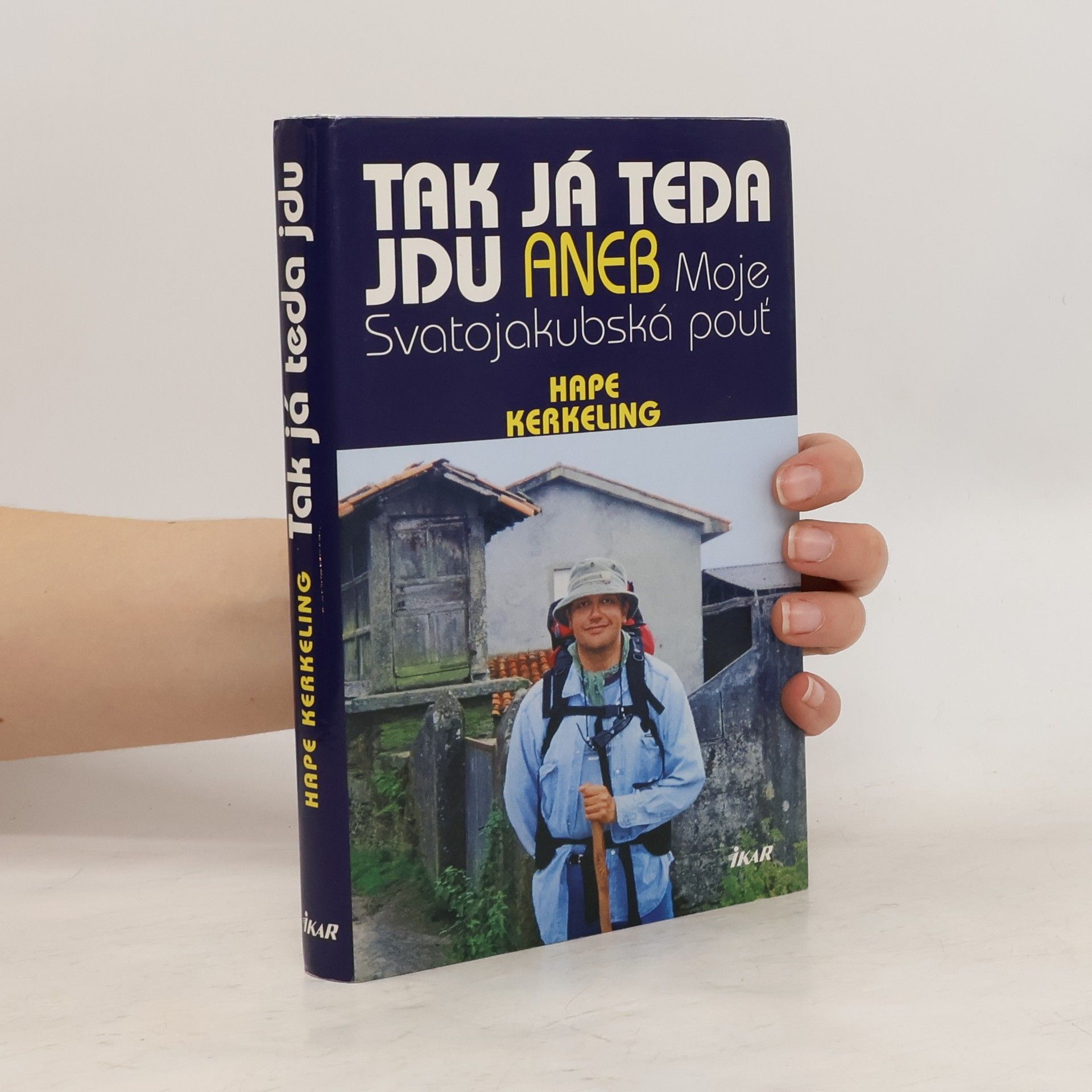Hape Kerkeling Tak já teda jdu, aneb, Moje Svatojakubská pouť