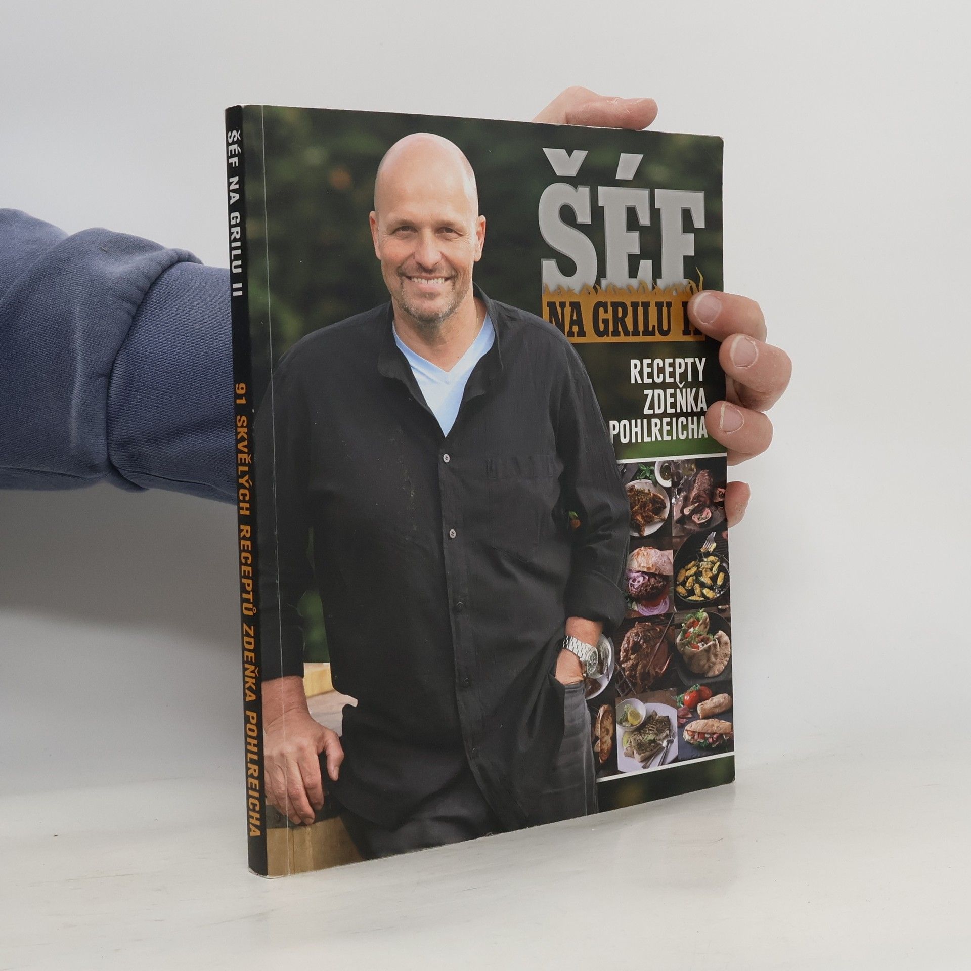 Šéf na grilu II. 91 skvělých receptů Zdeňka Pohlreicha