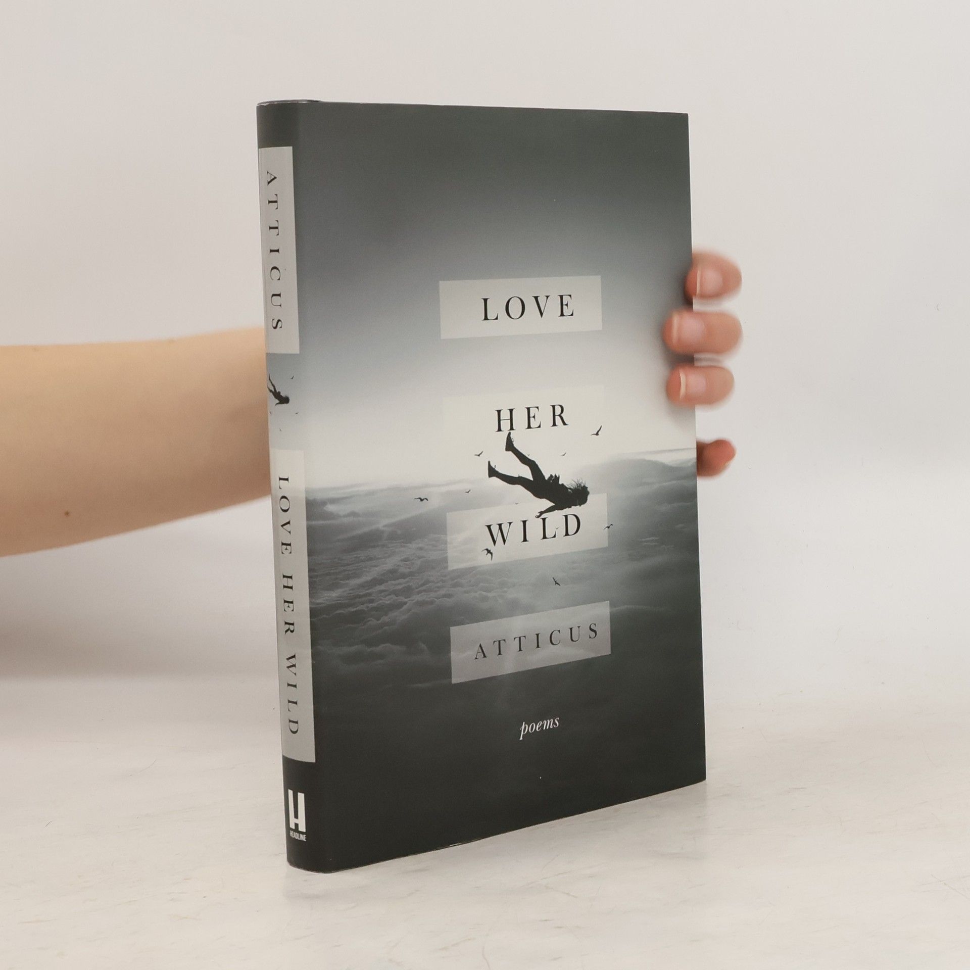 Love Her Wild. Poems