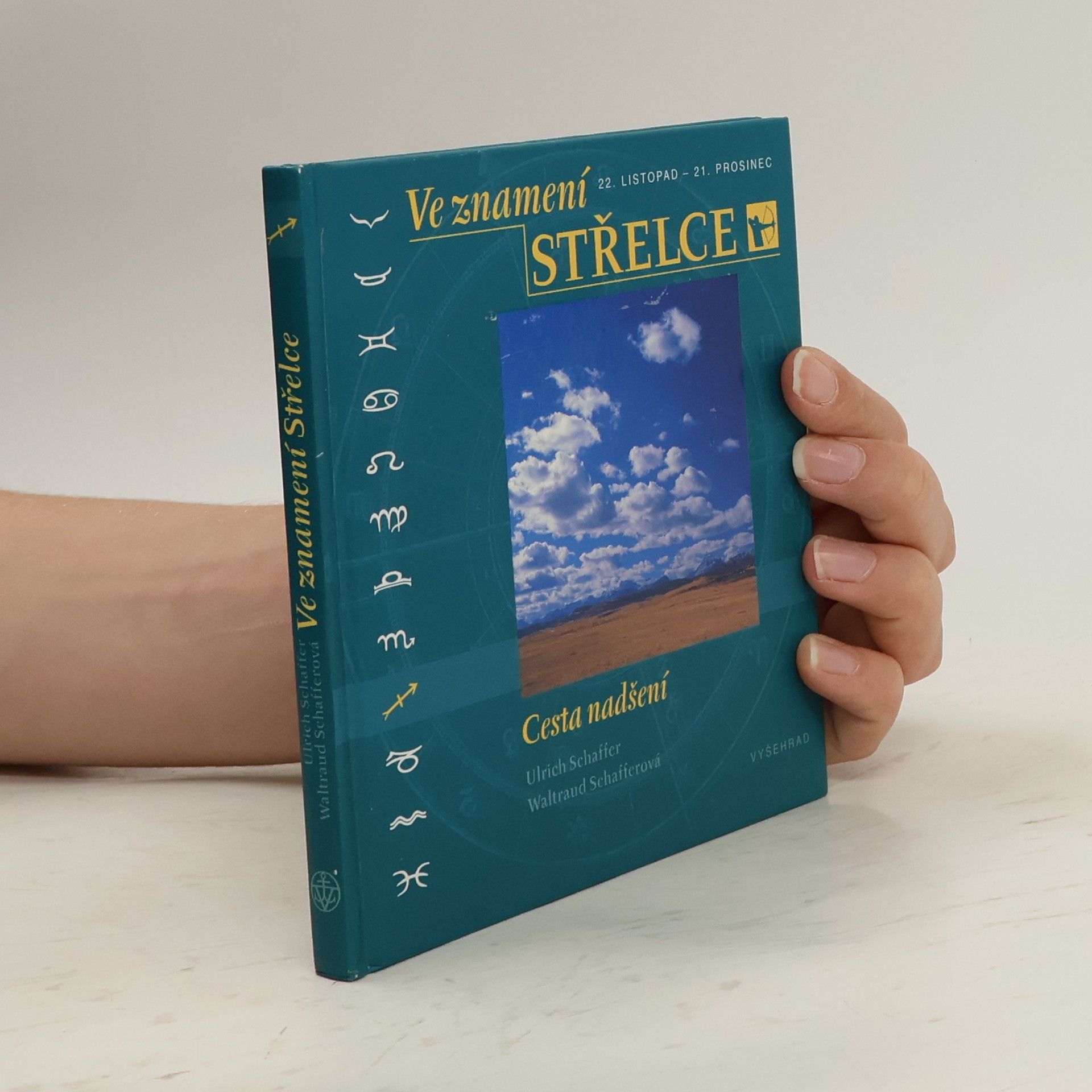 Ulrich Schaffer Ve znamení Střelce (22. listopad - 21. prosinec) : Cesta nadšení