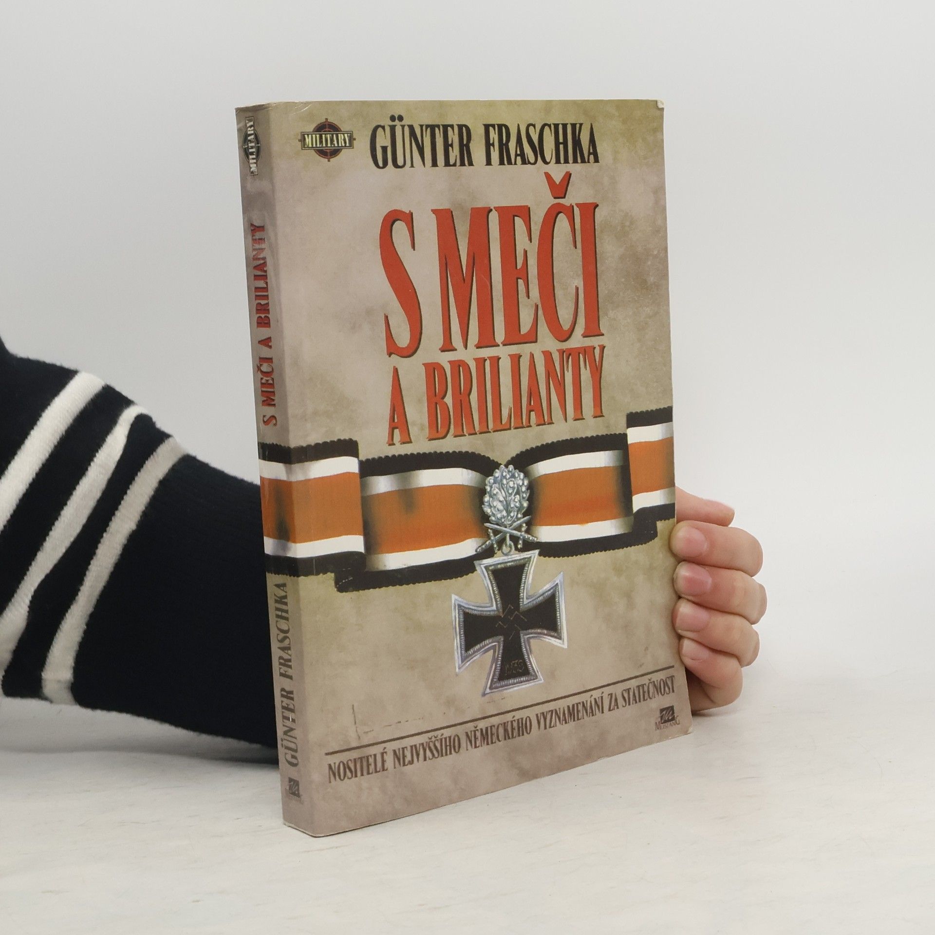 S Meči a Brilianty. Nositelé nejvyššího německého vyznamenání za statečnost