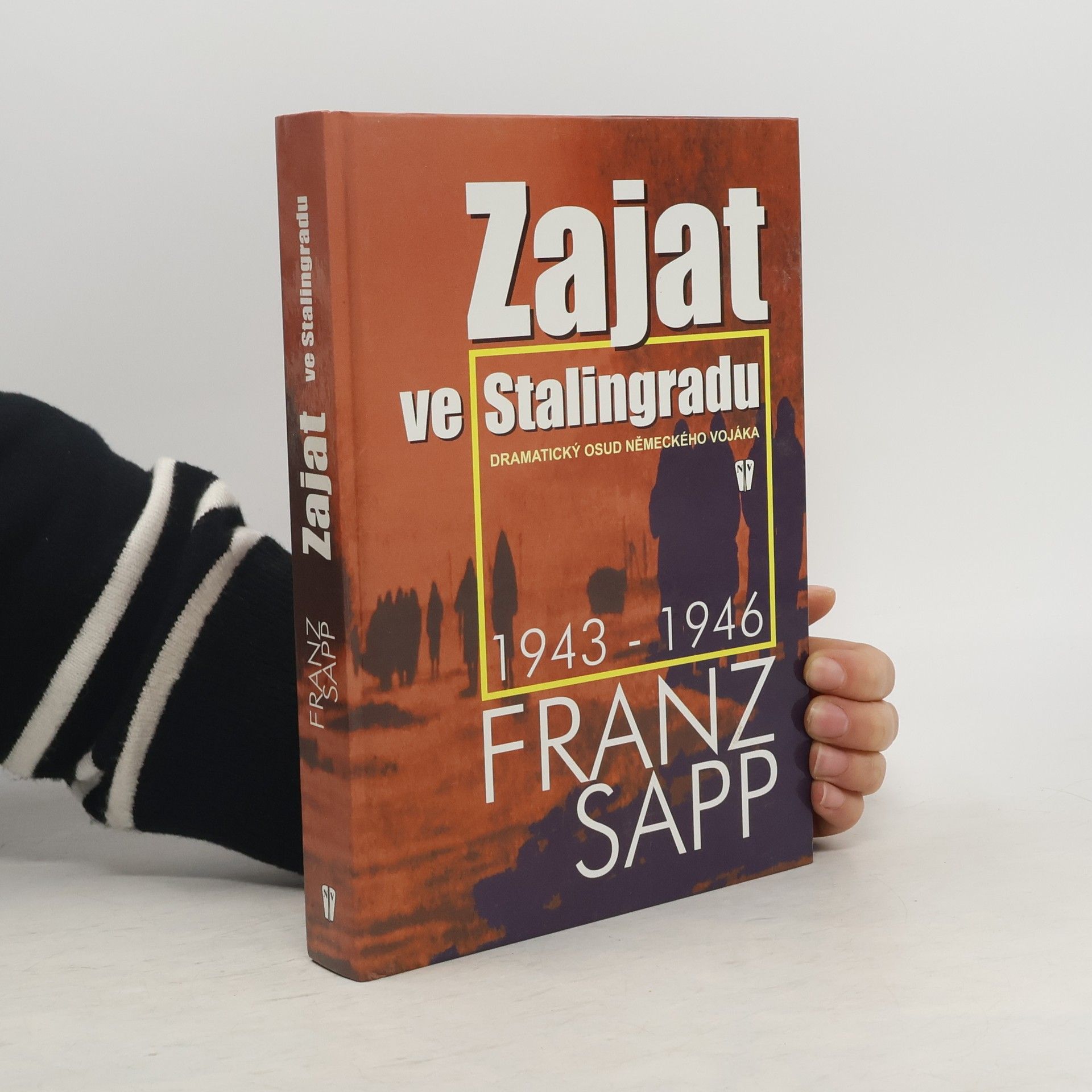 Zajat ve Stalingradu. Dramatický osud německého vojáka 1943-1946