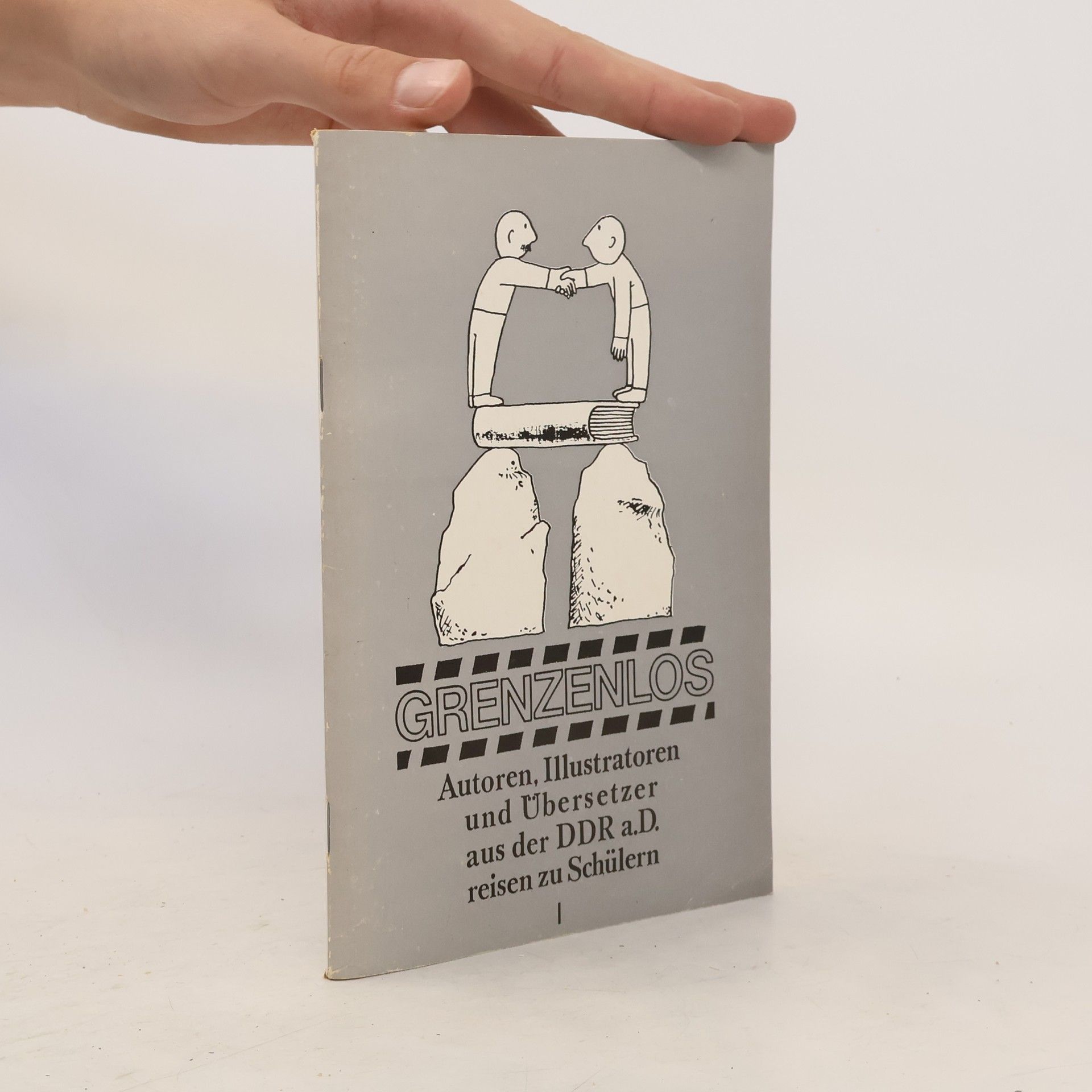 Grenzenlos, Autoren, Illustratoren und Übersetzer aus der DDR a.D. reisen zu Schülern