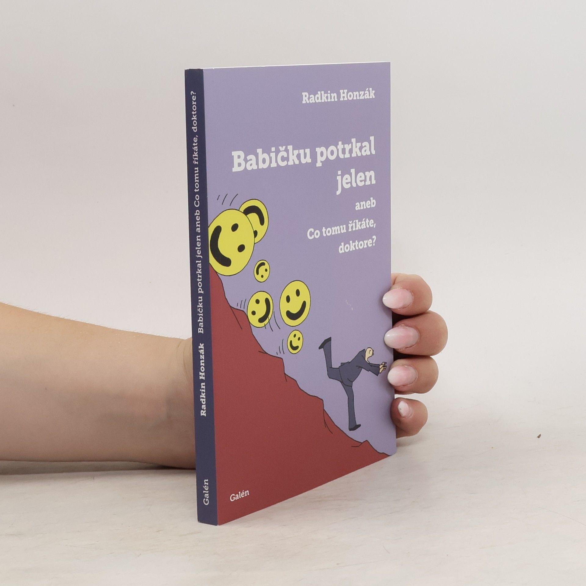 Radkin Honzák Babičku potrkal jelen, aneb, Co tomu říkáte, doktore?