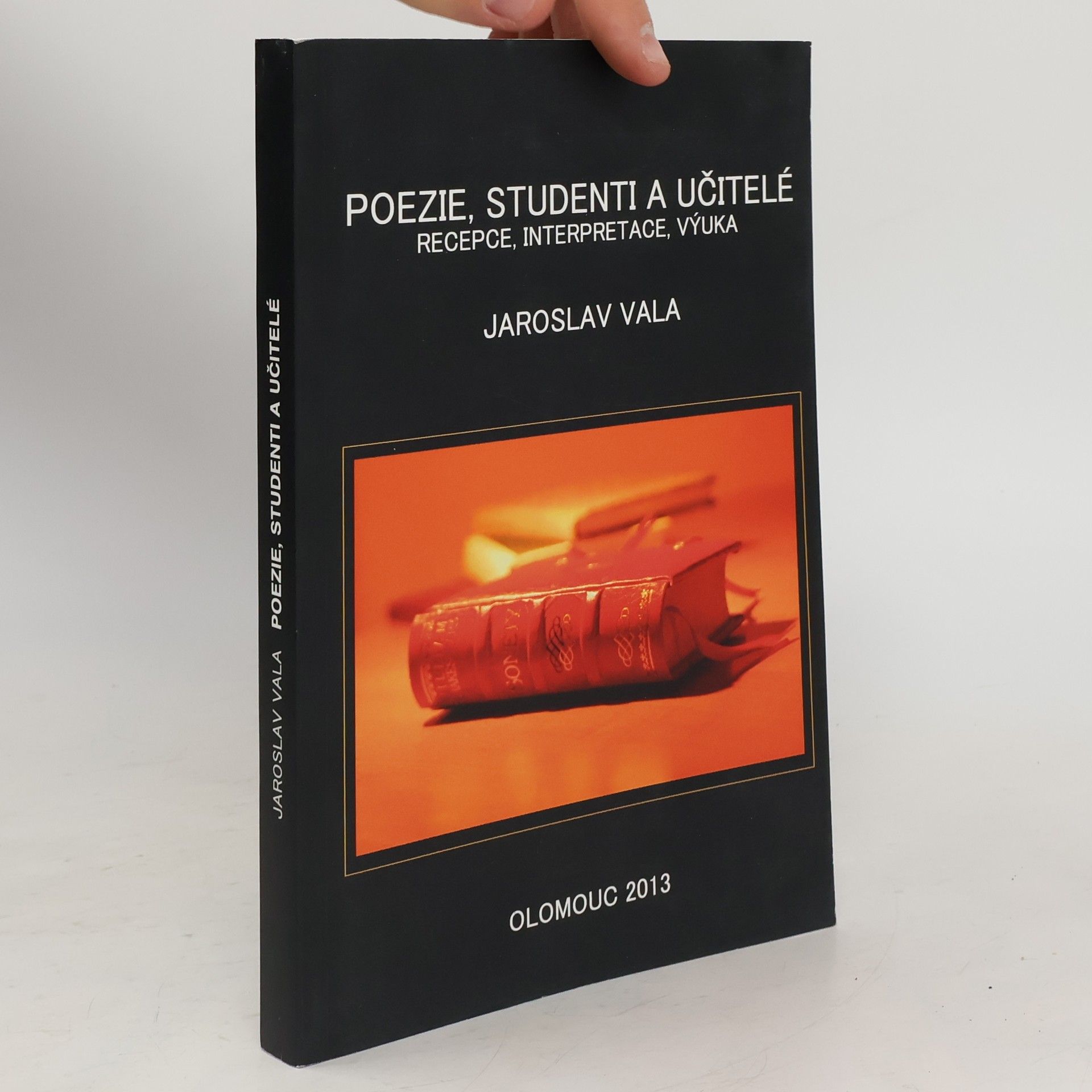 Poezie, studenti a učitelé. Recepce, interpretace, výuka