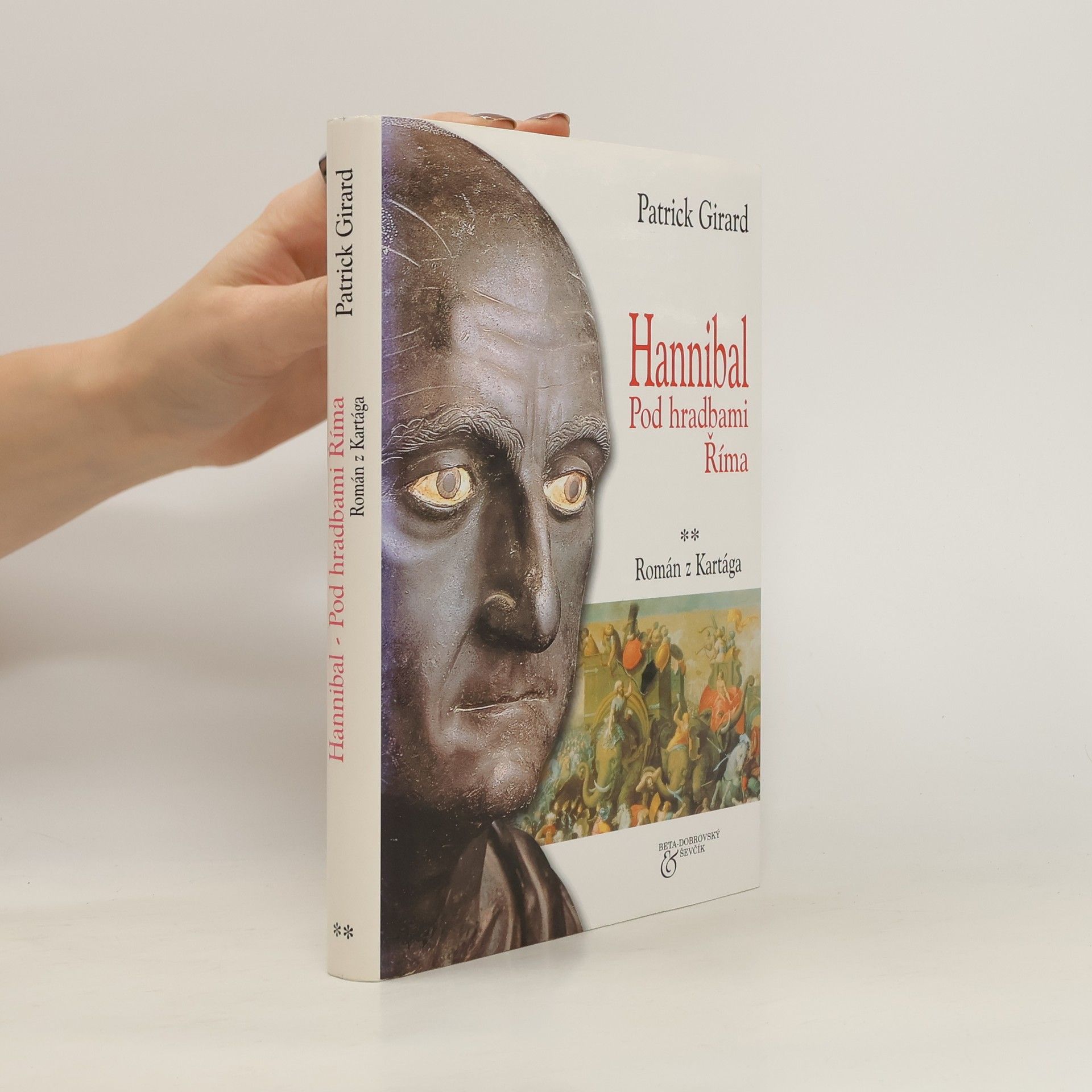 Patrick Girard Hannibal. Pod hradbami Říma