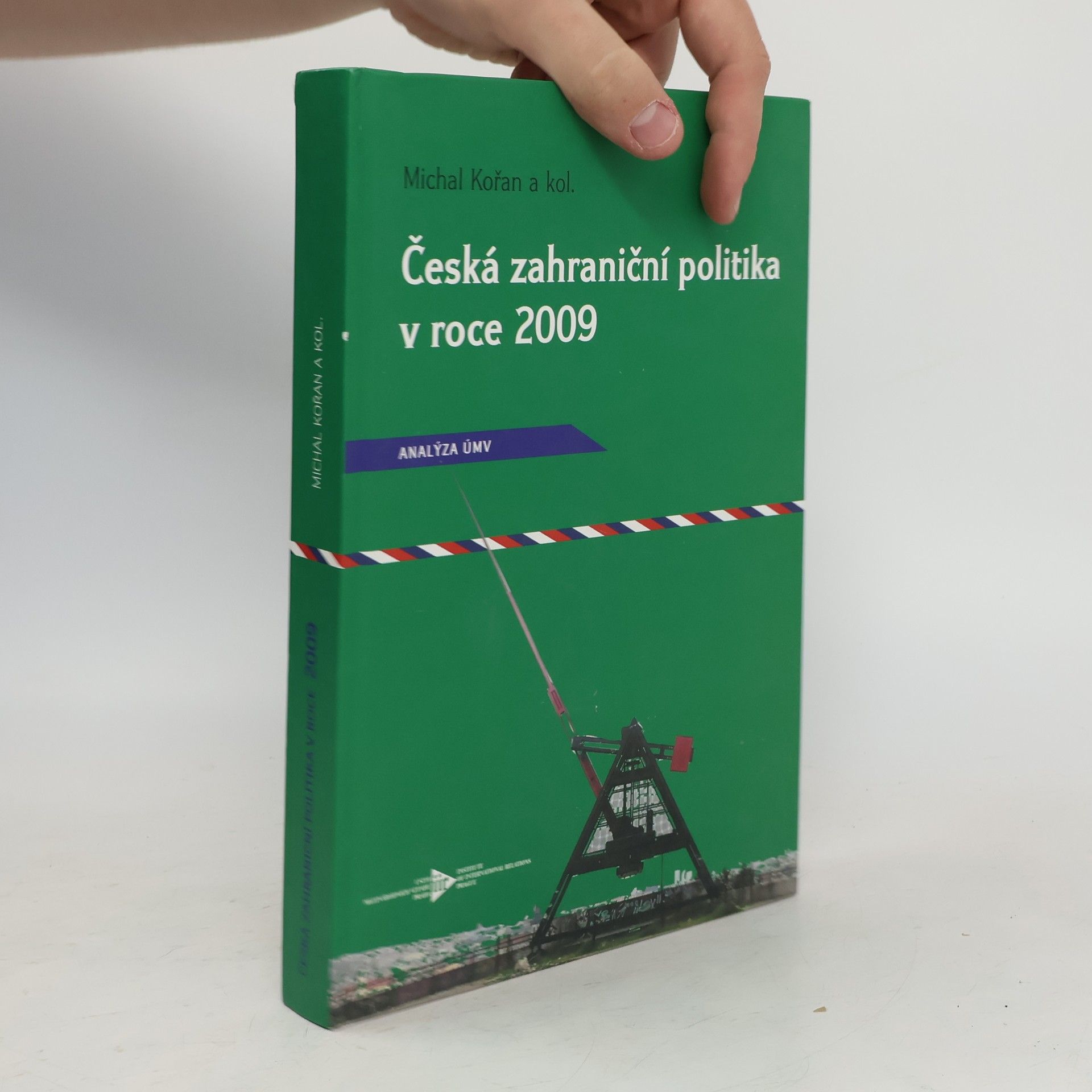 Michal Kořan Česká zahraniční politika v roce 2009