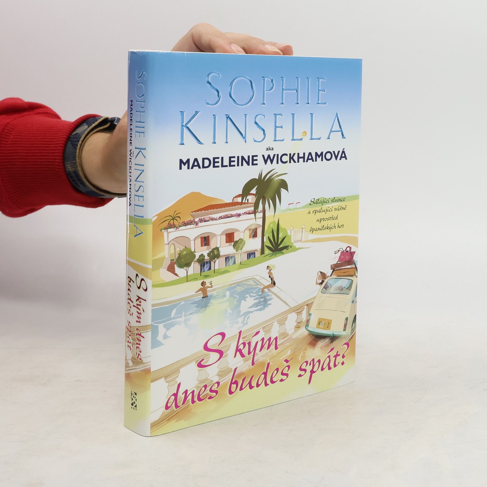 Sophie Kinsella S kým dnes budeš spát?