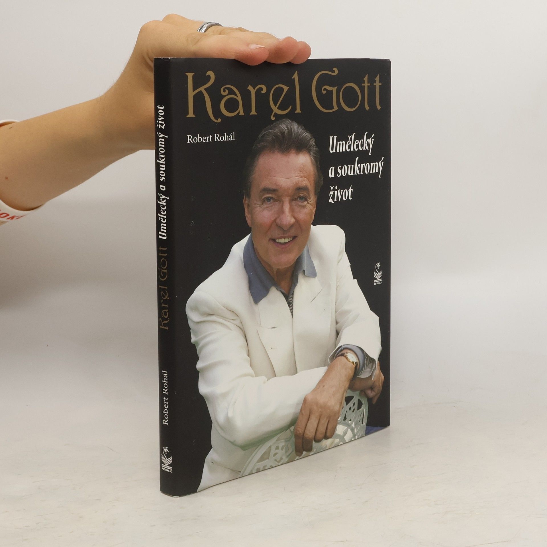 Robert Rohál Karel Gott: Umělecký a soukromý život