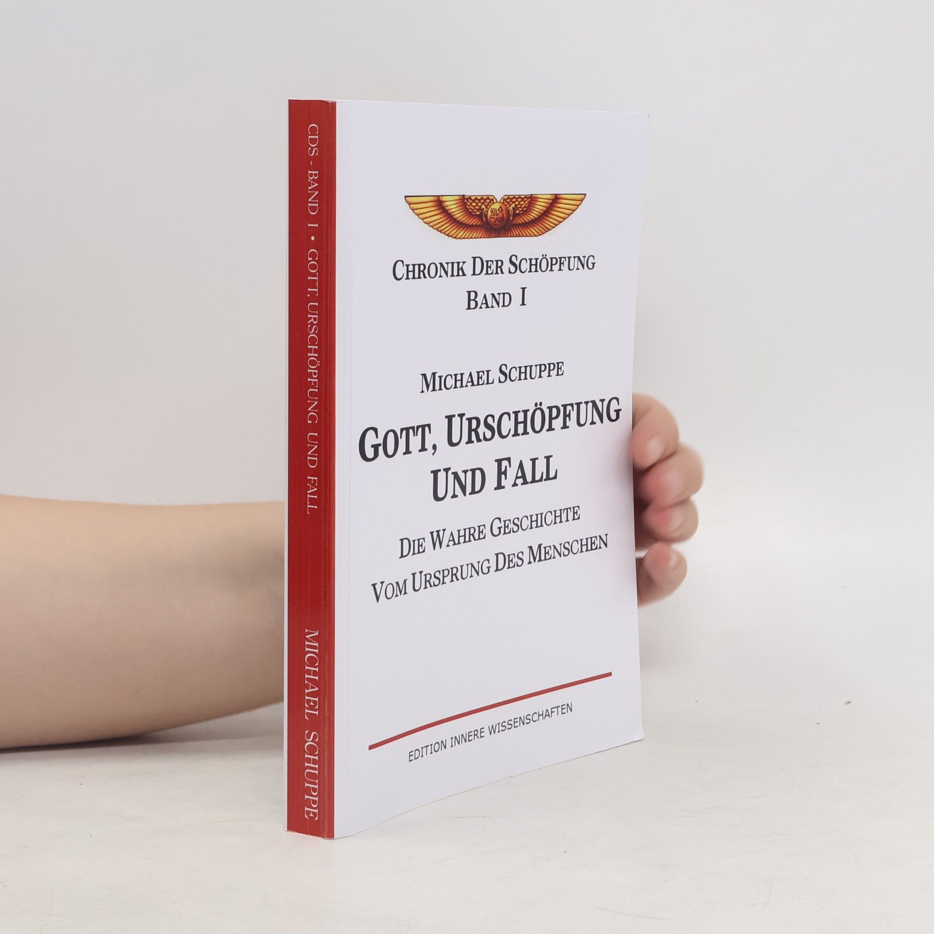 Chronik der Schöpfung - 1: Gott, Urschöpfung und Fall