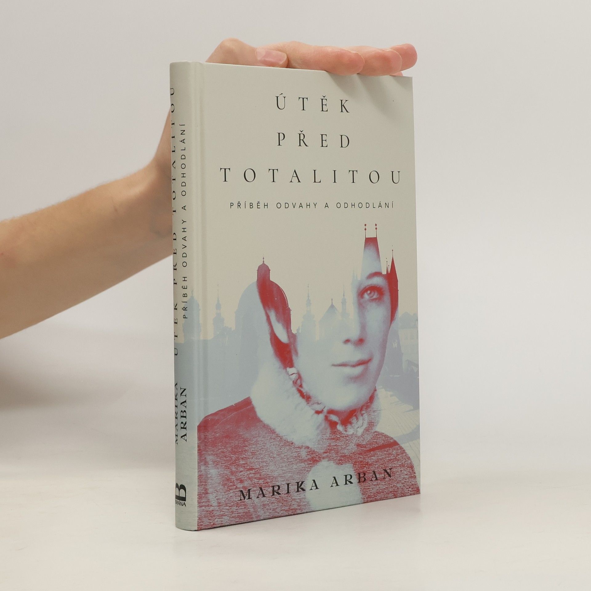 Marika Arban Útěk před totalitou