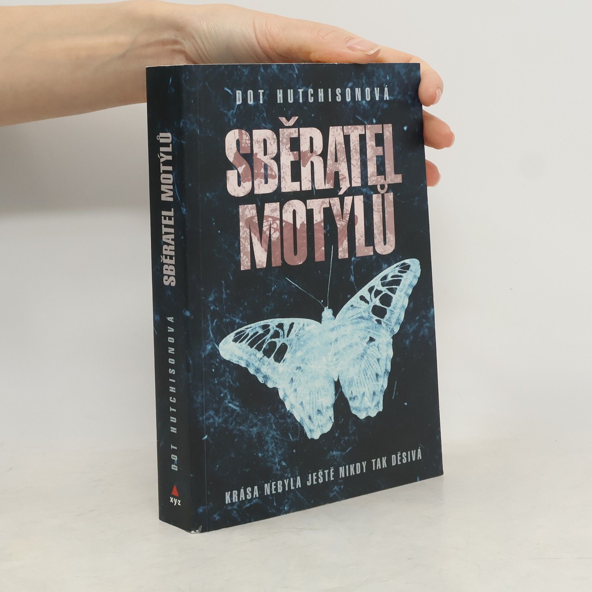 Dot Hutchison Sběratel motýlů (1. díl trilogie)
