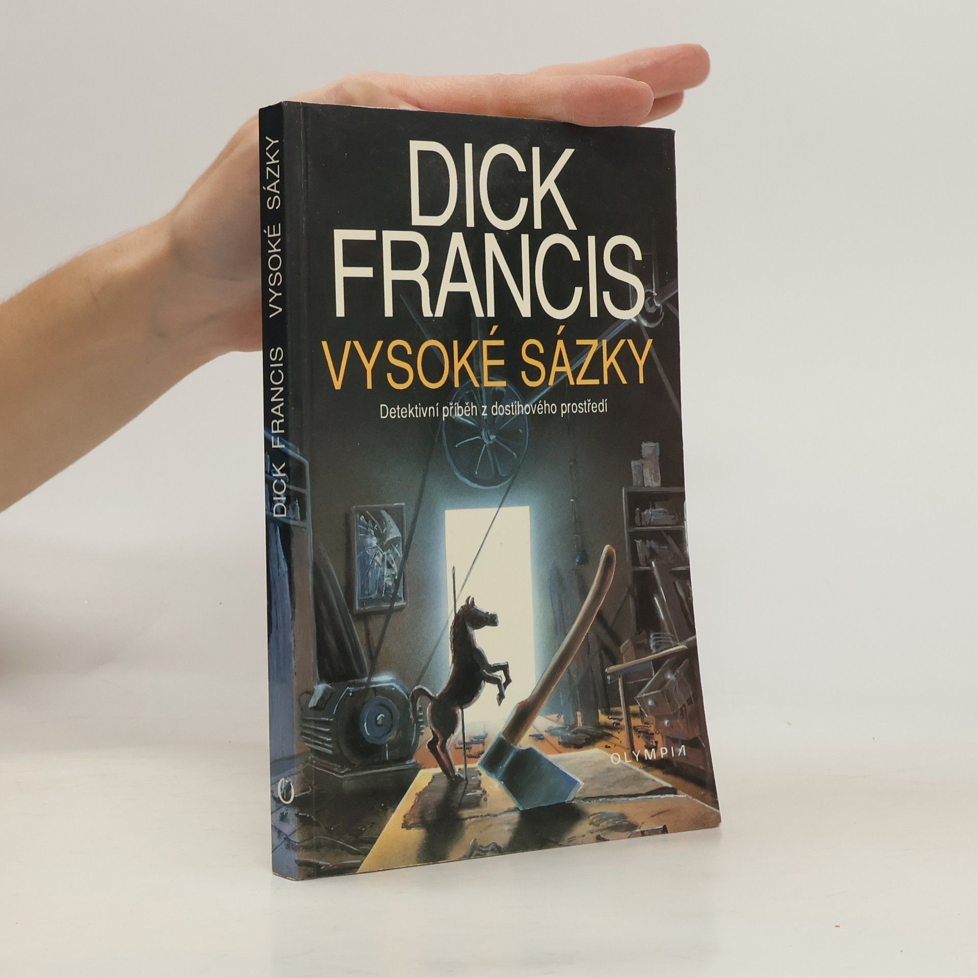 Dick Francis Vysoké sázky