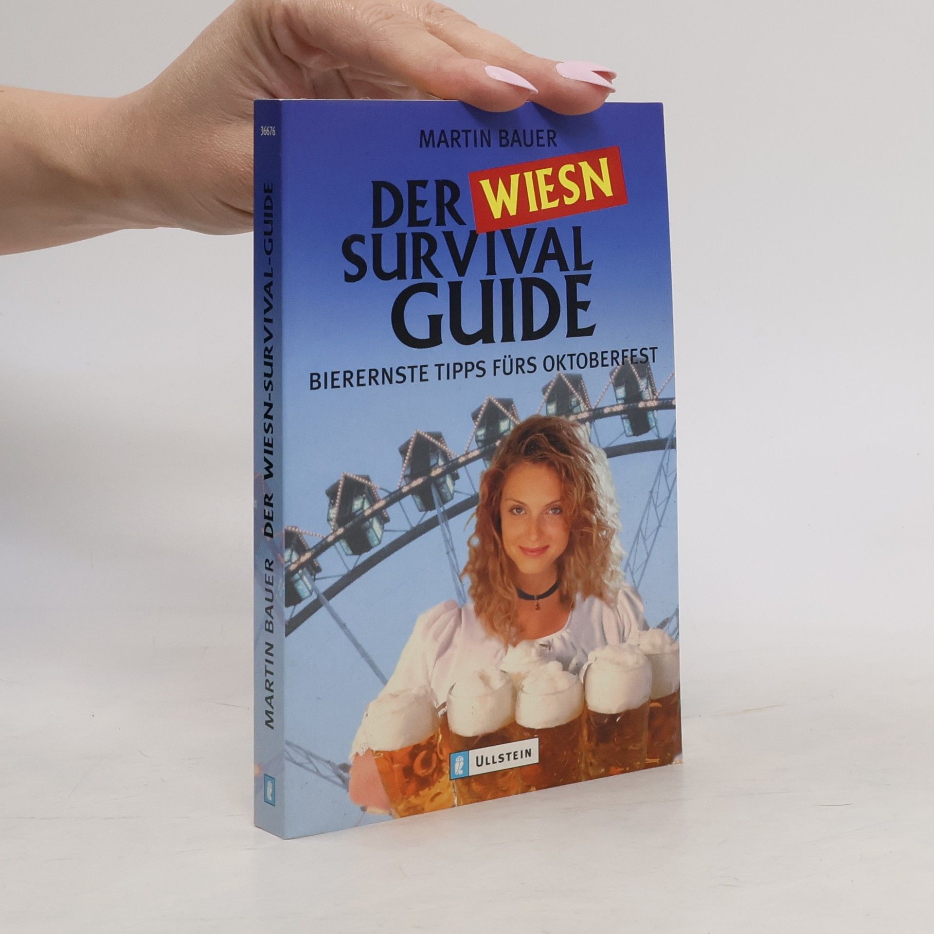 Martin Bauer Der Wies'n-Survival-Guide