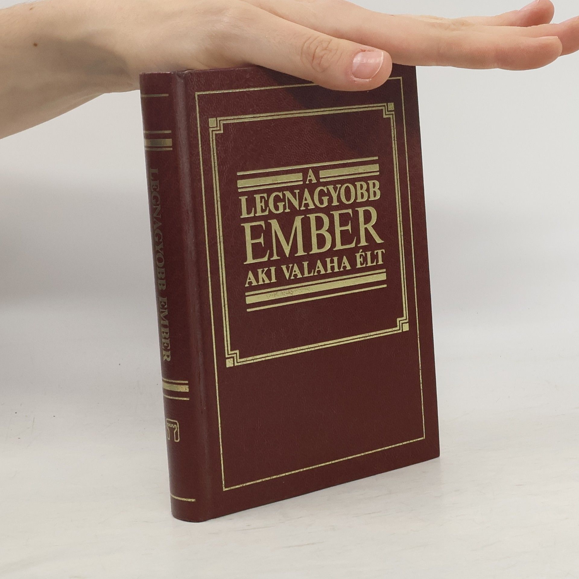 Kolektiv autorů A legnagyobb ember aki valaha élt