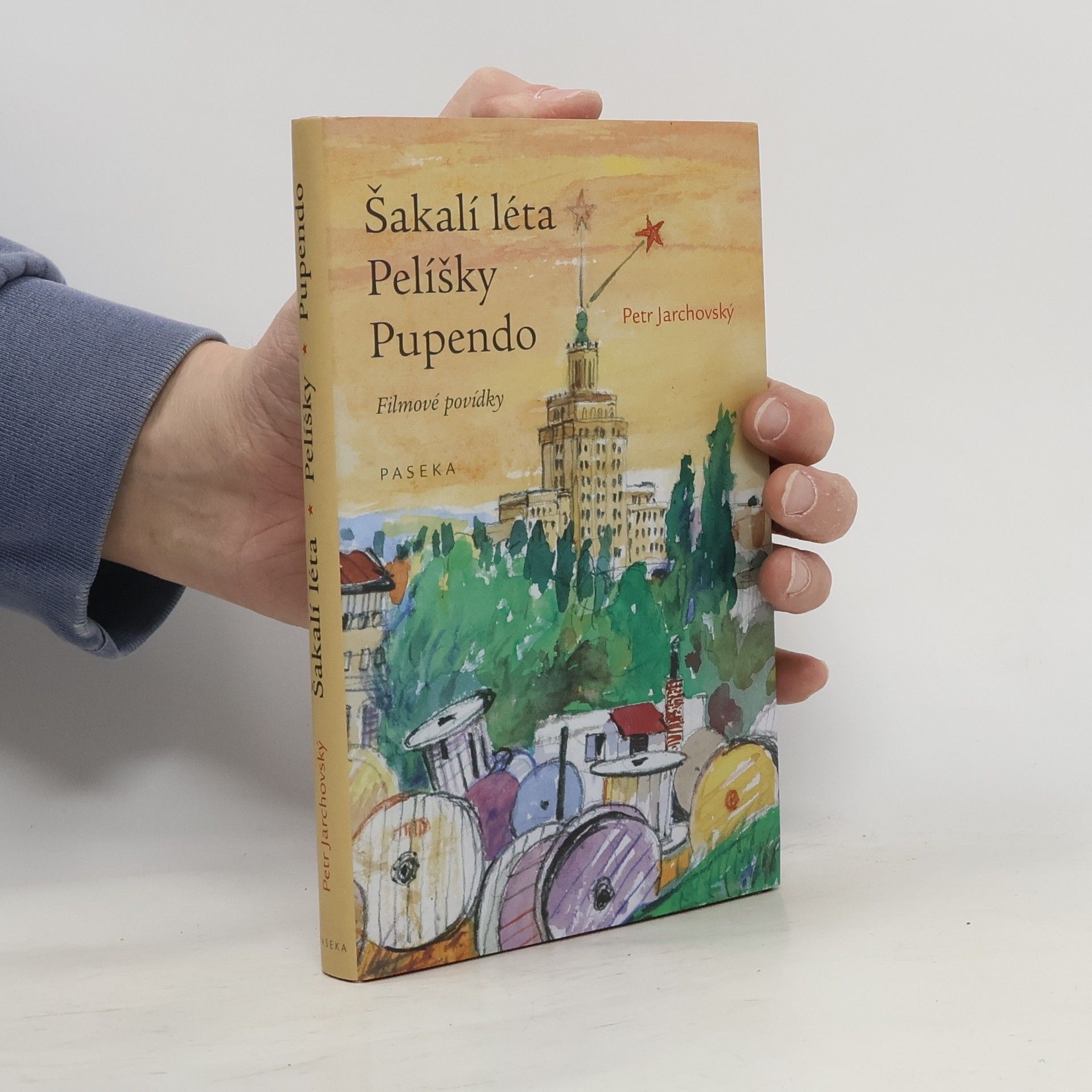 Petr Jarchovský Šakalí léta ; Pelíšky ; Pupendo: Filmové povídky