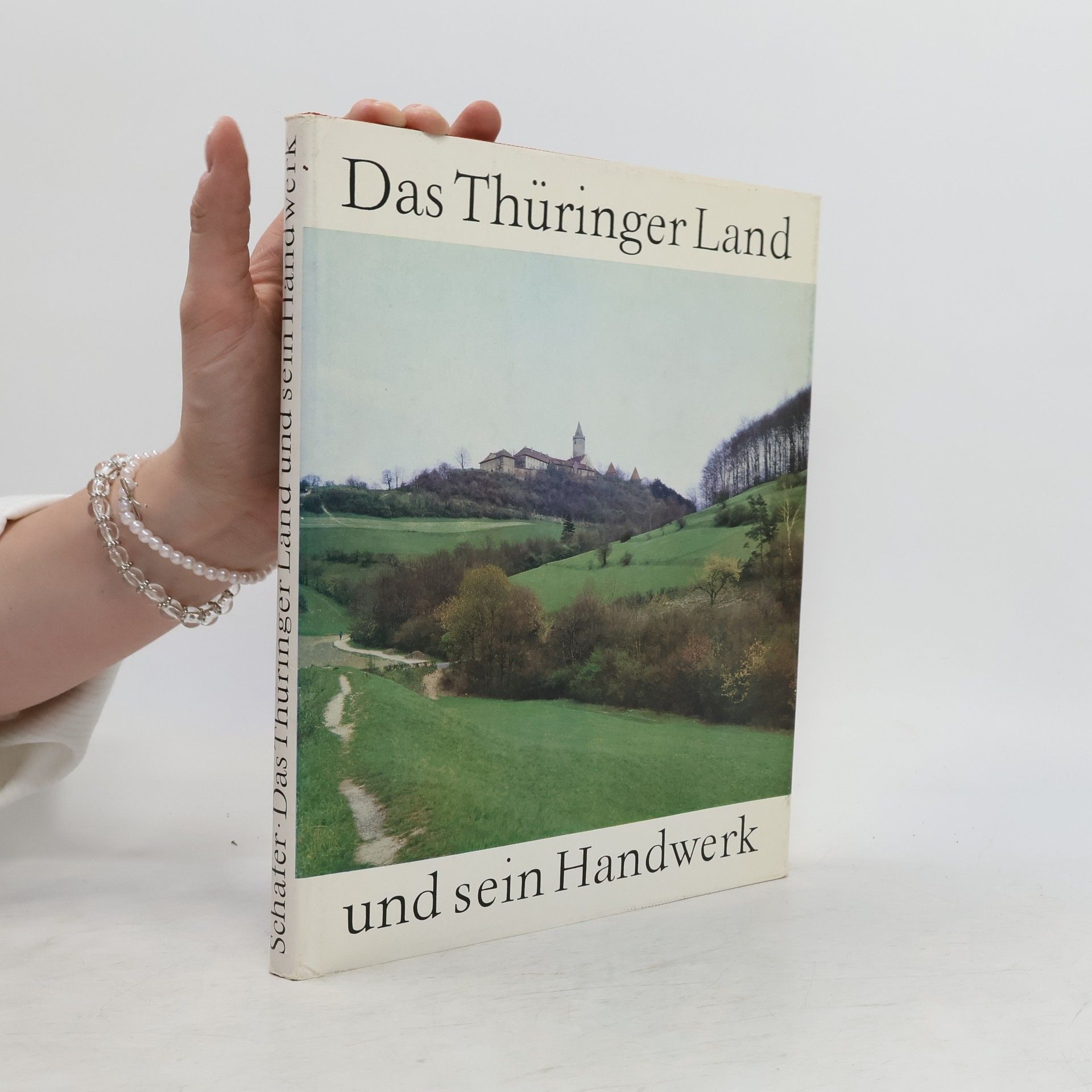 Das Thüringer Land und sein Handwerk
