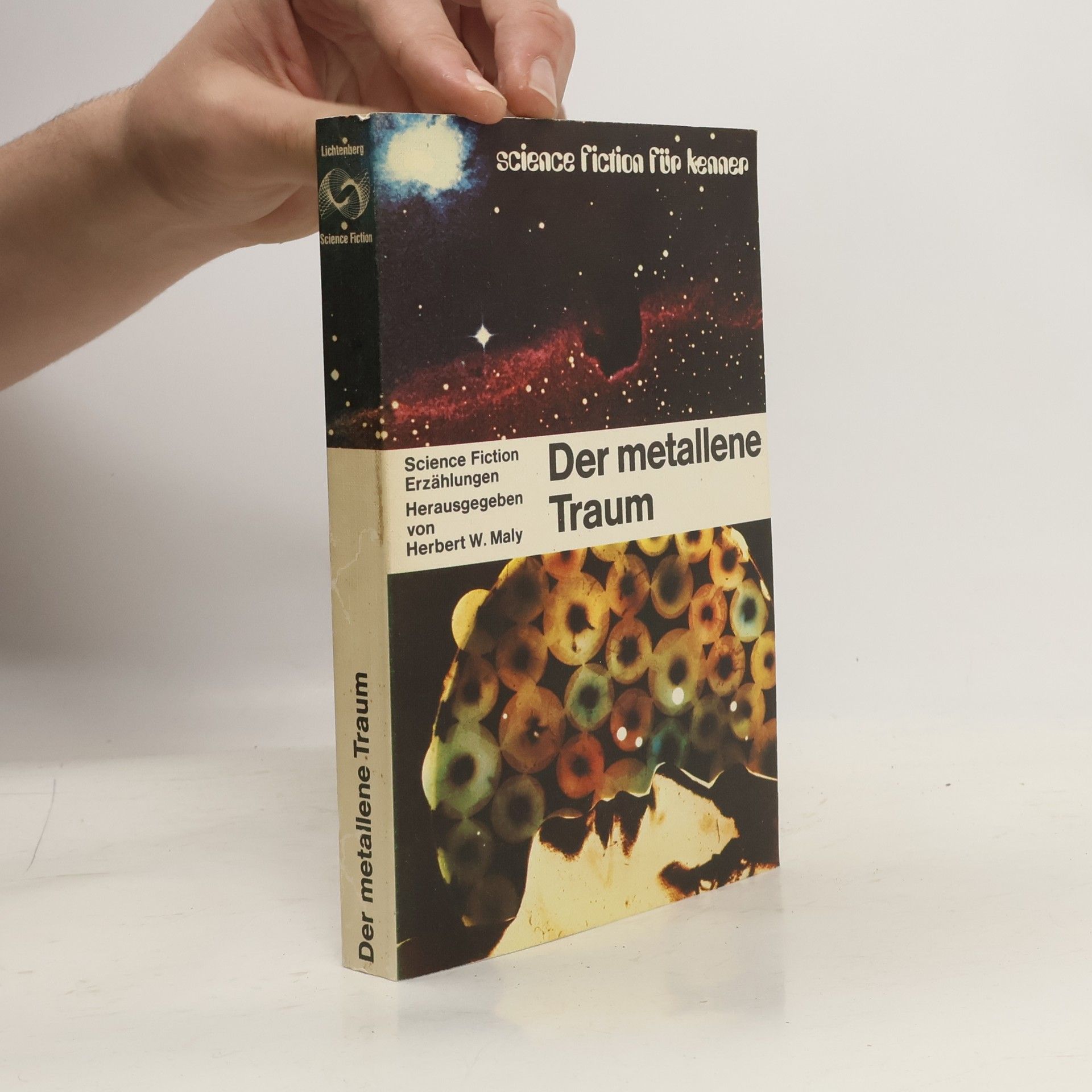 Herbert W. Maly Der metallene Traum