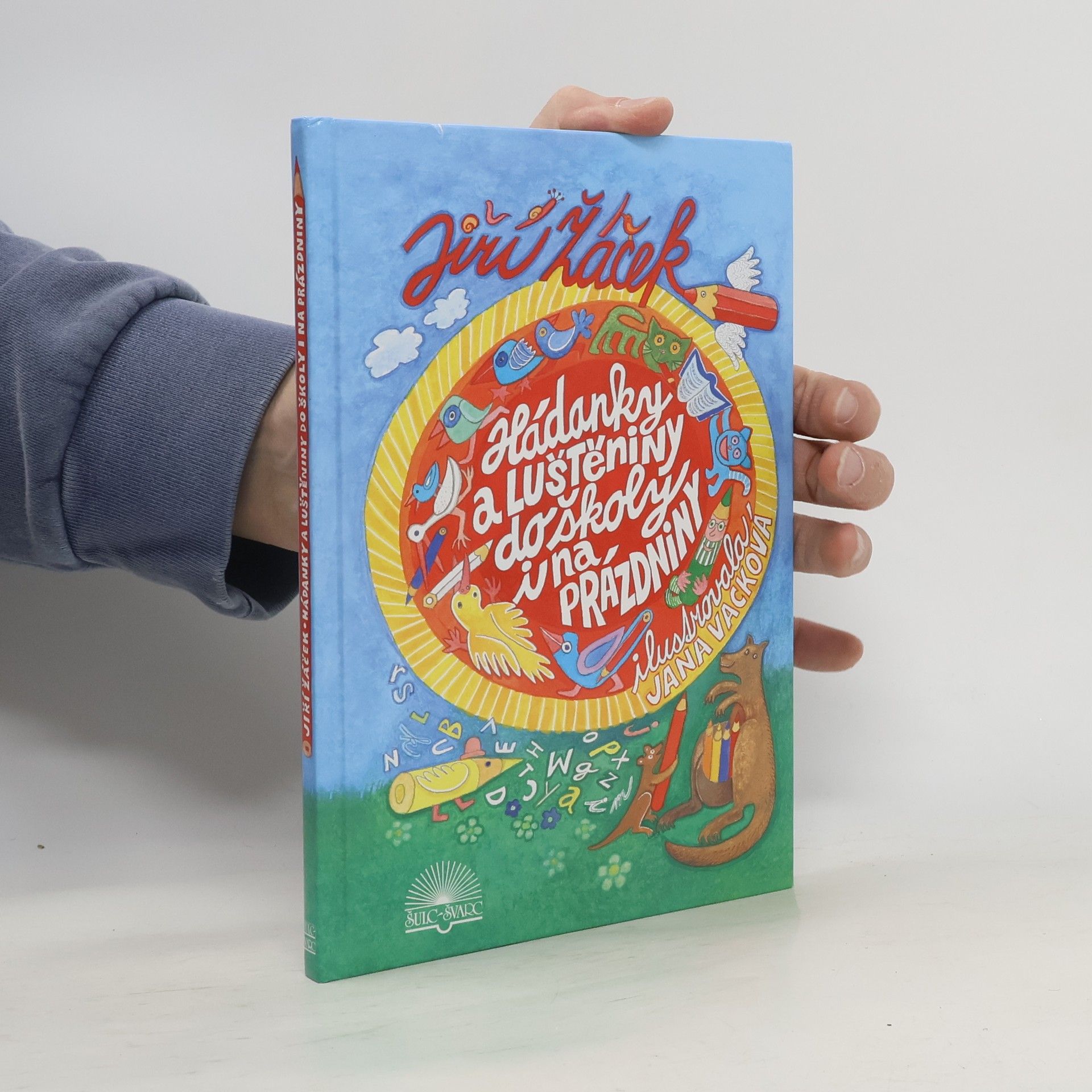 Jiří Žáček Hádanky a luštěniny do školy i na prázdniny