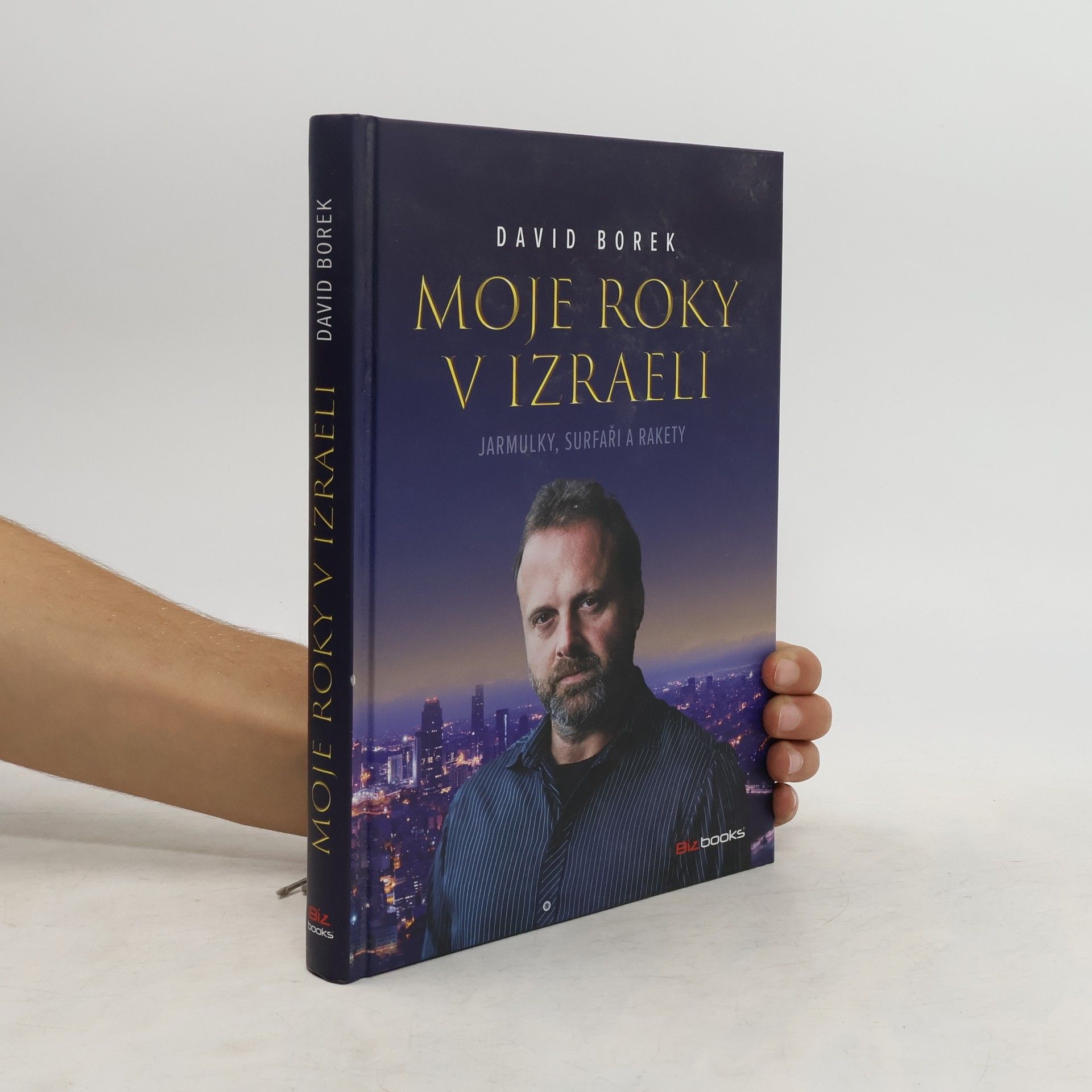 David Borek Moje roky v Izraeli: Jarmulky, surfaři a rakety