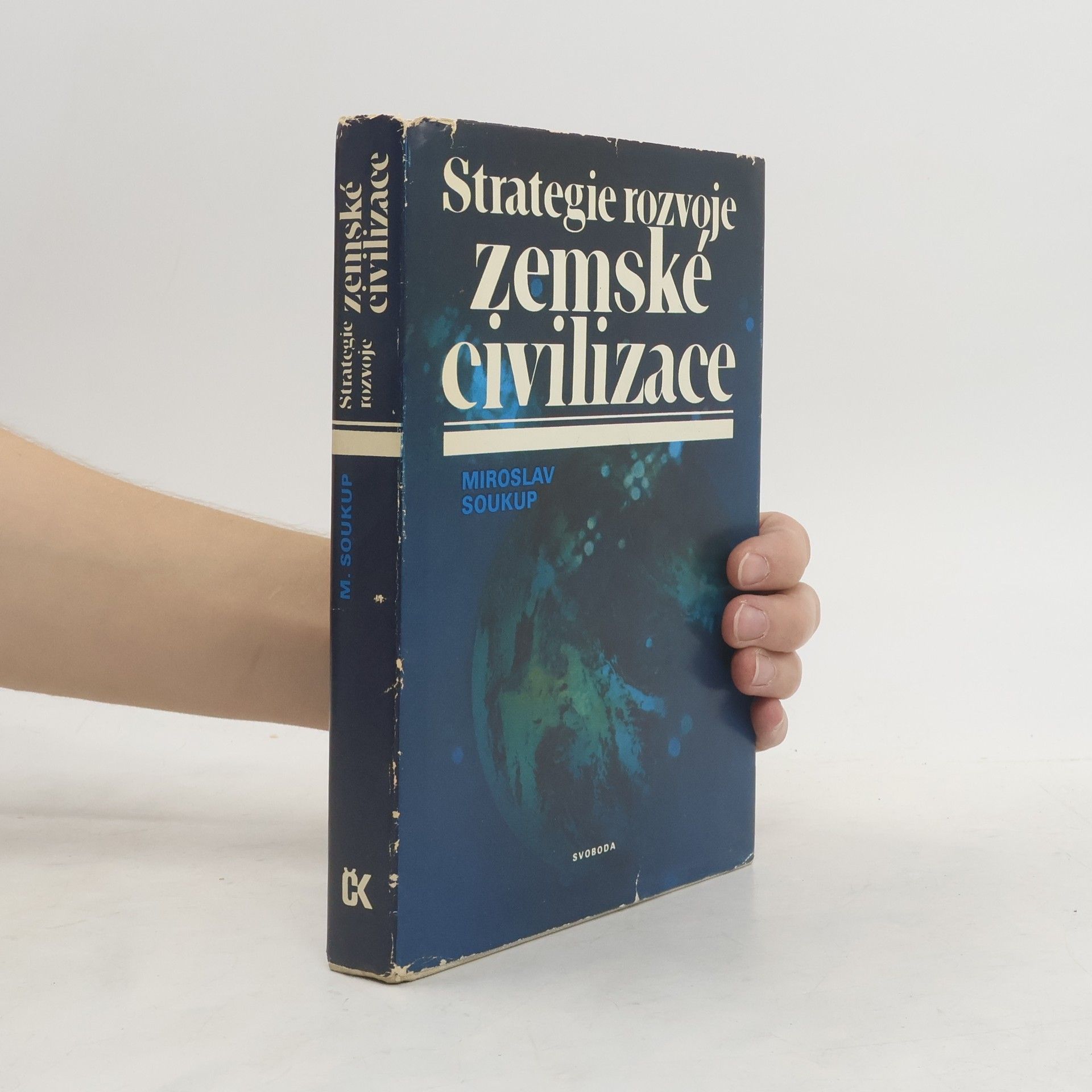Miroslav Soukup Strategie rozvoje zemské civilizace