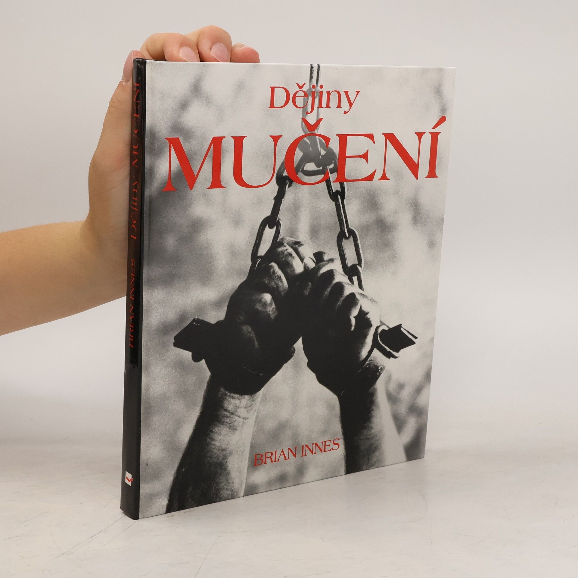 Brian Innes Dějiny mučení