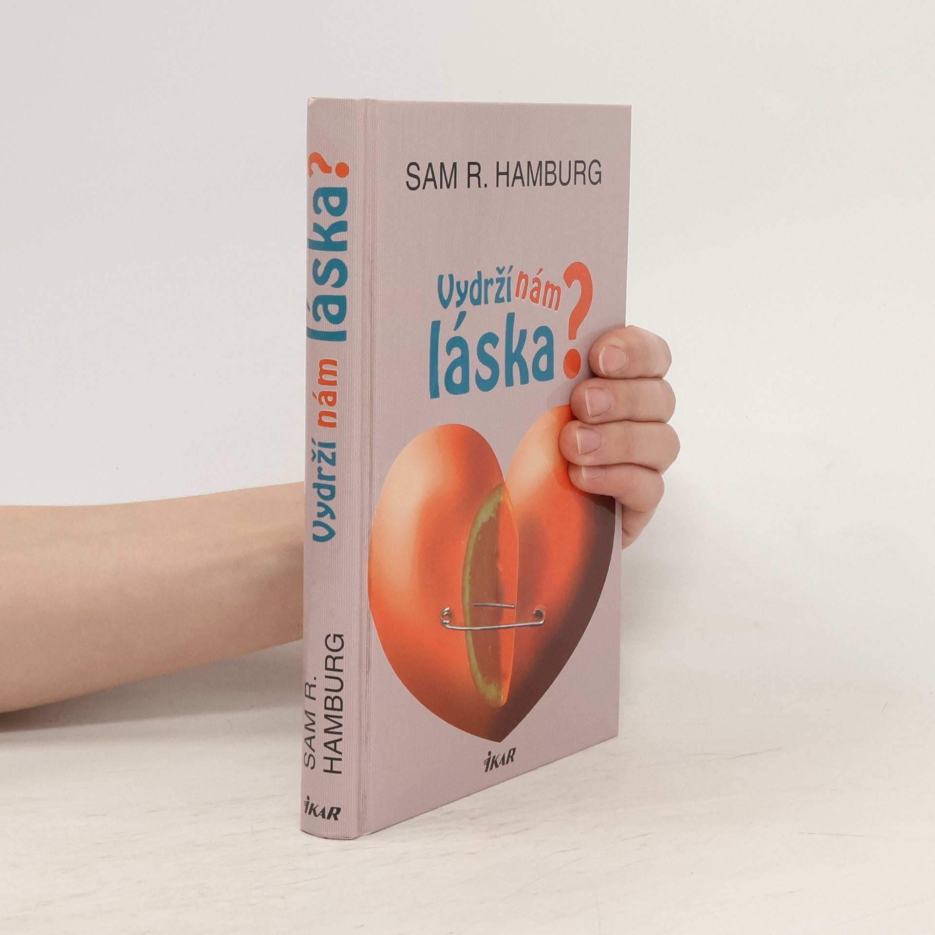 Samuel R. Hamburg Vydrží nám láska?