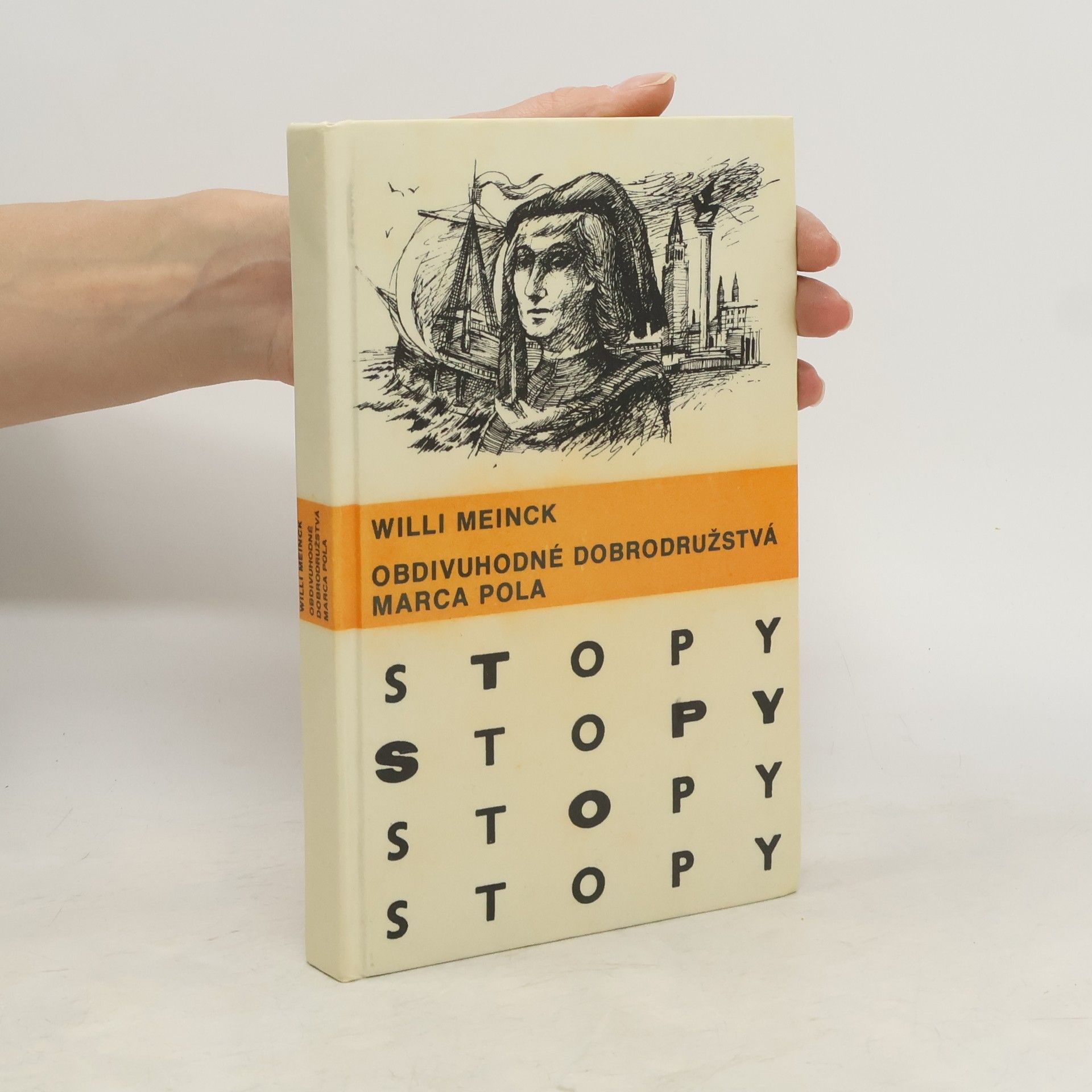 Willi Meinck Obdivuhodné dobrodružstvá Marca Pola