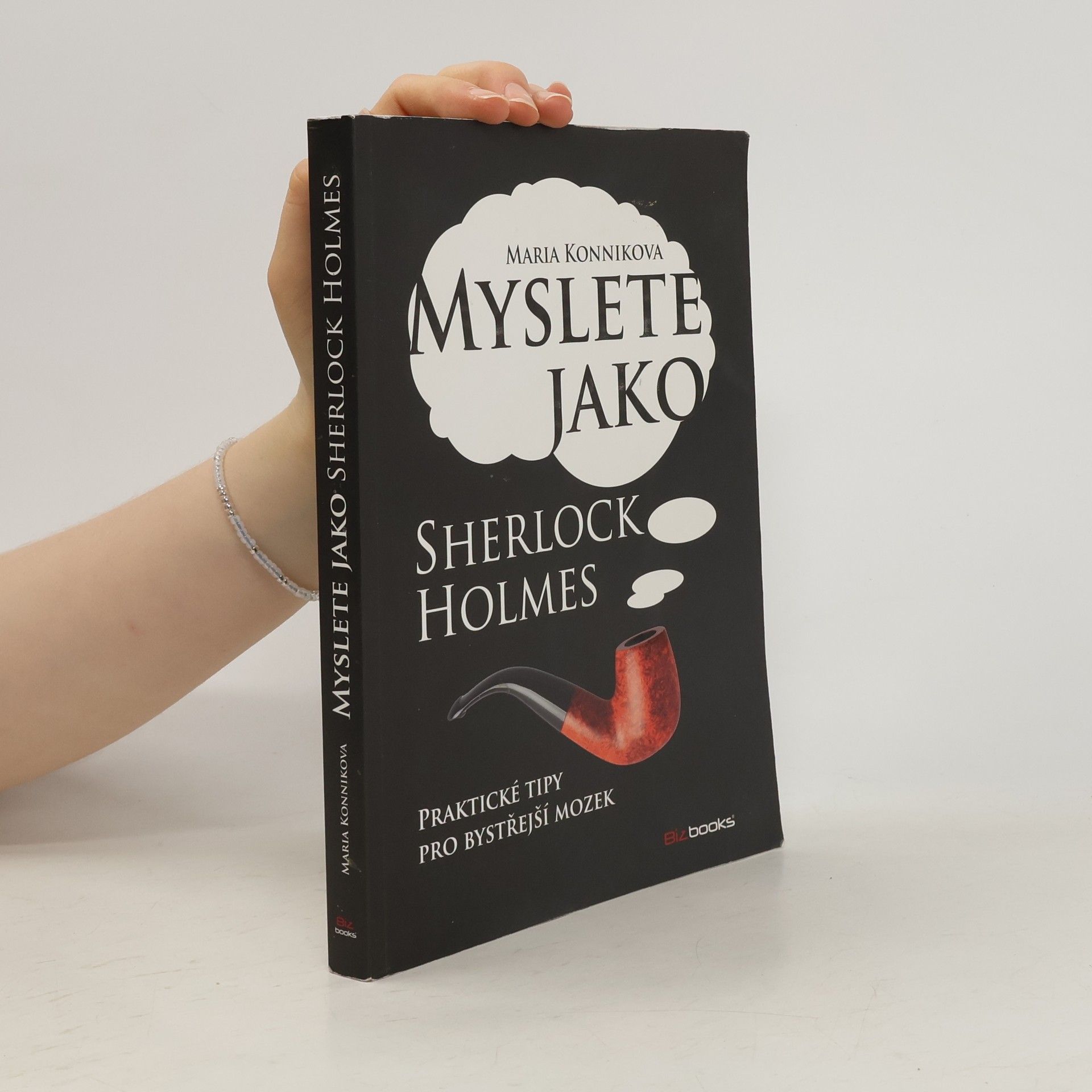 Maria Konnikova Myslete jako Sherlock Holmes