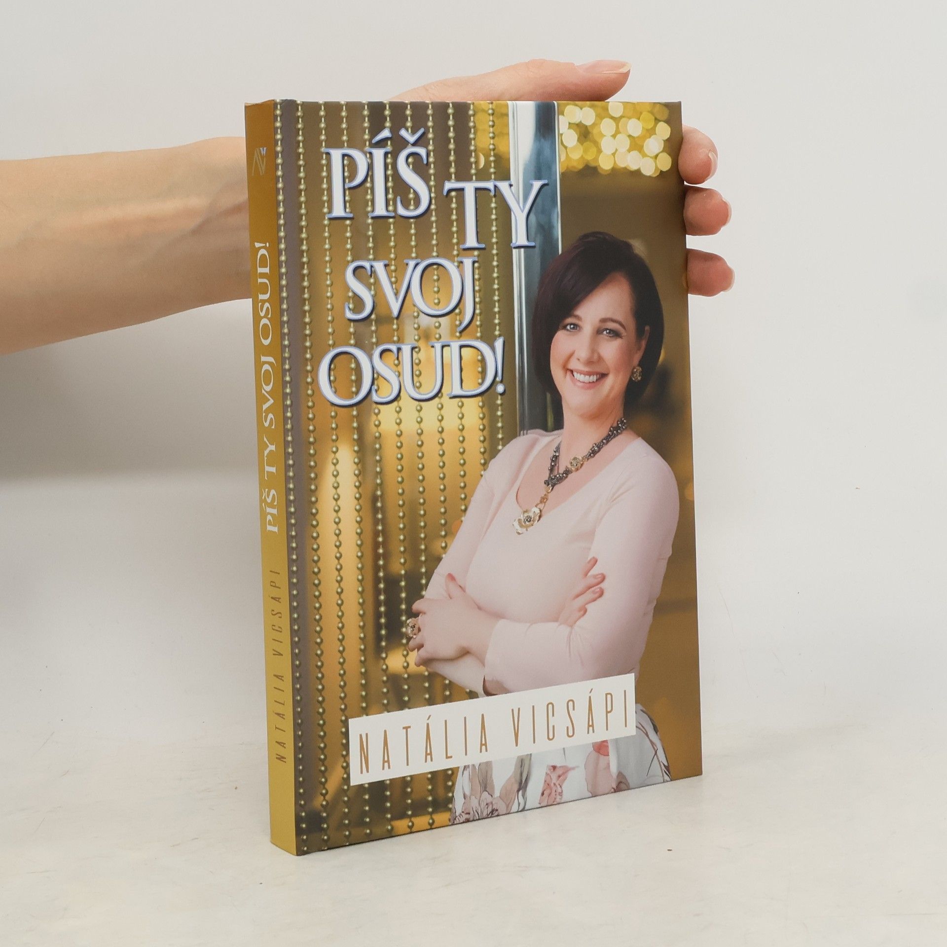Natália Bugyi Vicsápiová Píš ty svoj osud!
