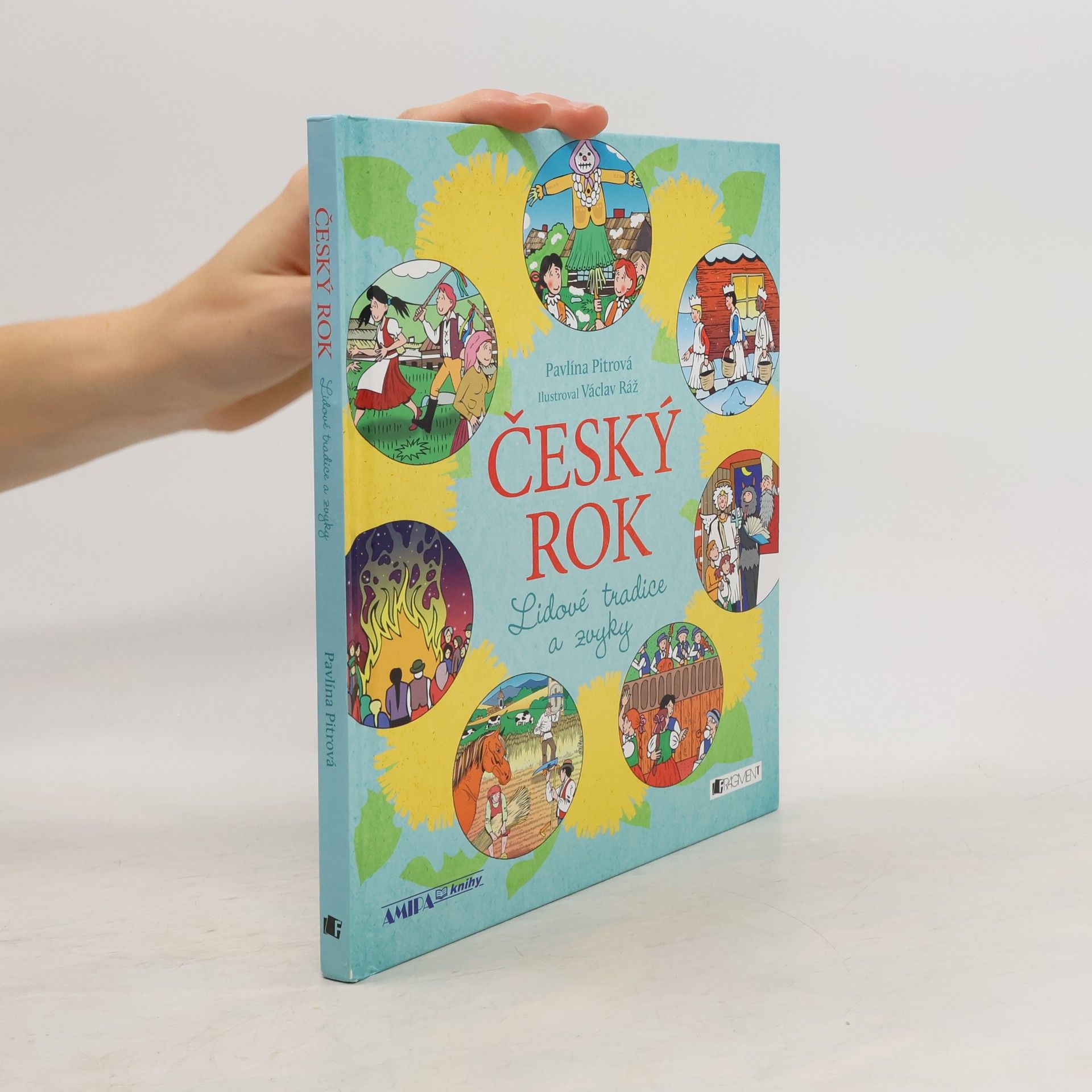 Pavlína Pitrová Český rok. Lidové tradice a zvyky.
