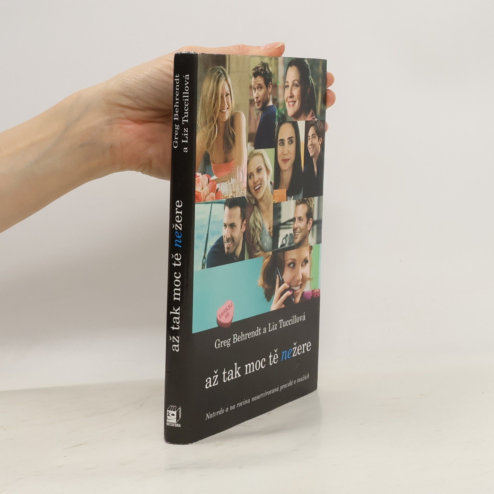 Greg Behrendt Až tak moc tě nežere: Natvrdo a na rovinu naservírovaná pravda o mužích