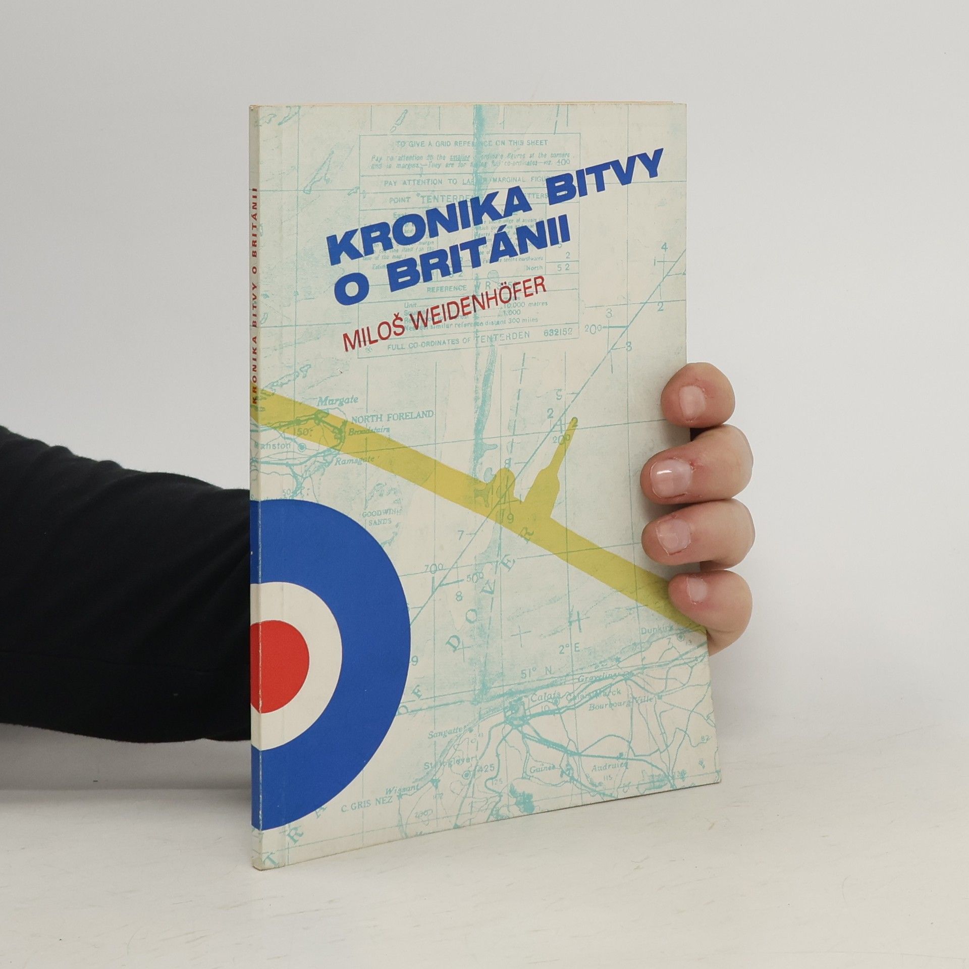 Miloš Weidenhöfer Kronika bitvy o Británii. Battle of Britain