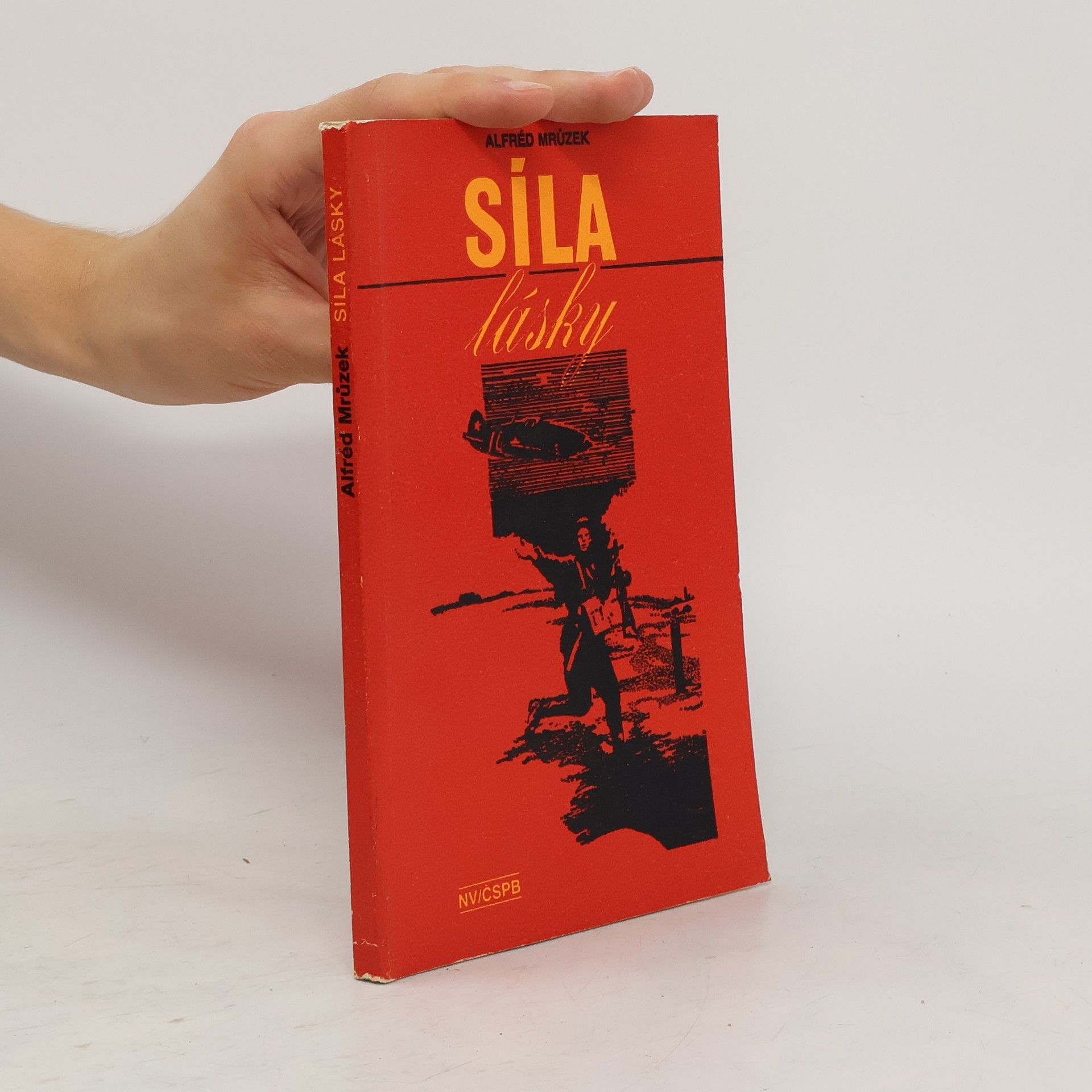 Alfréd Mrůzek Síla lásky